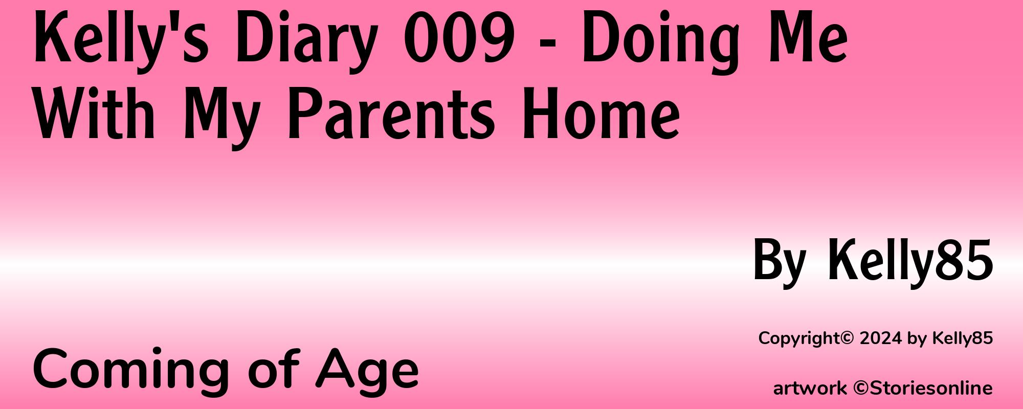 Kelly's Diary 009 - Doing Me With My Parents Home - Cover