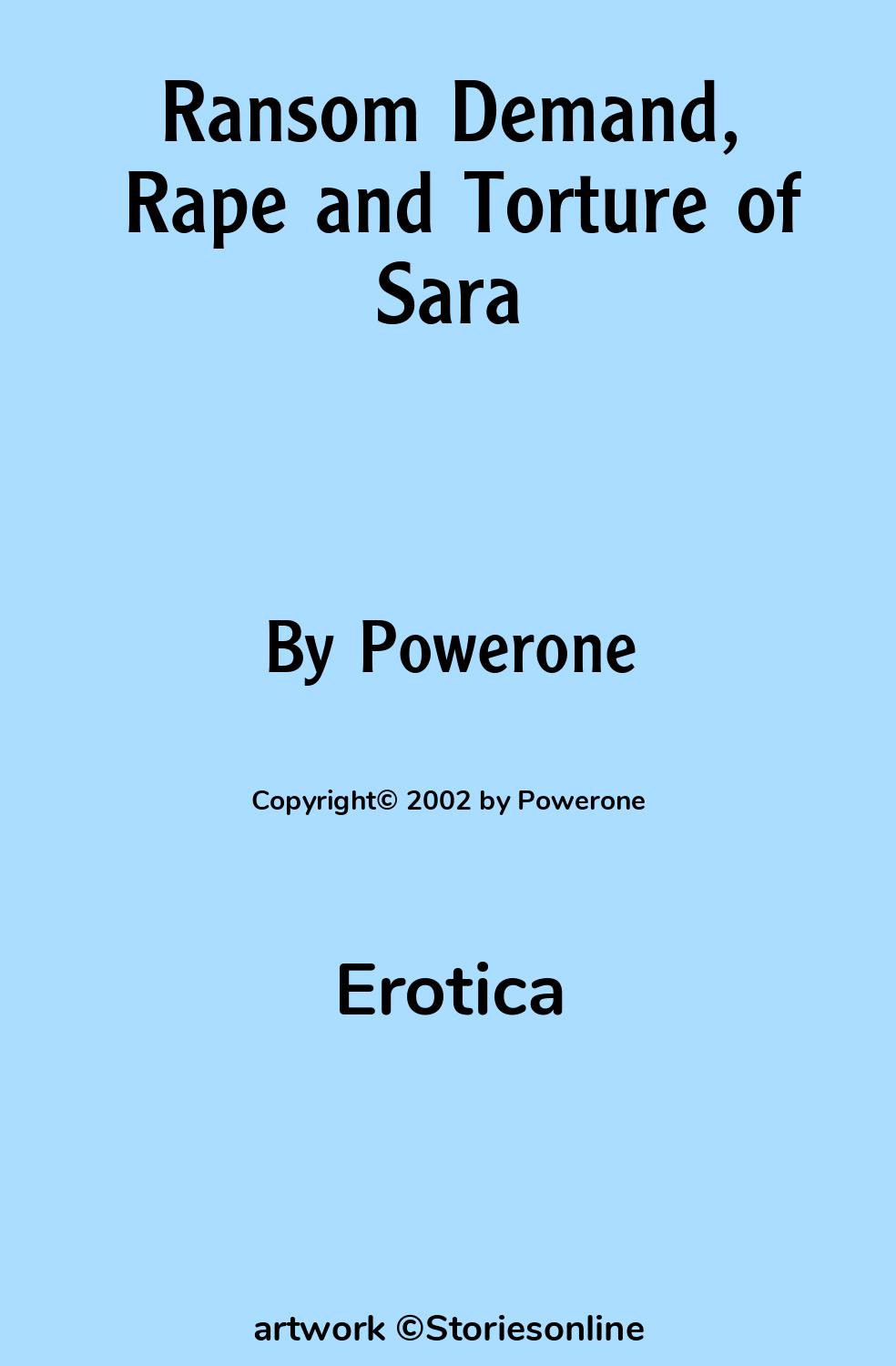 Erotica Sex Story: Ransom Demand, Rape and Torture of Sara: Chapter 5: The  Cruelty of Miguel is Inflicted on Sara by Powerone