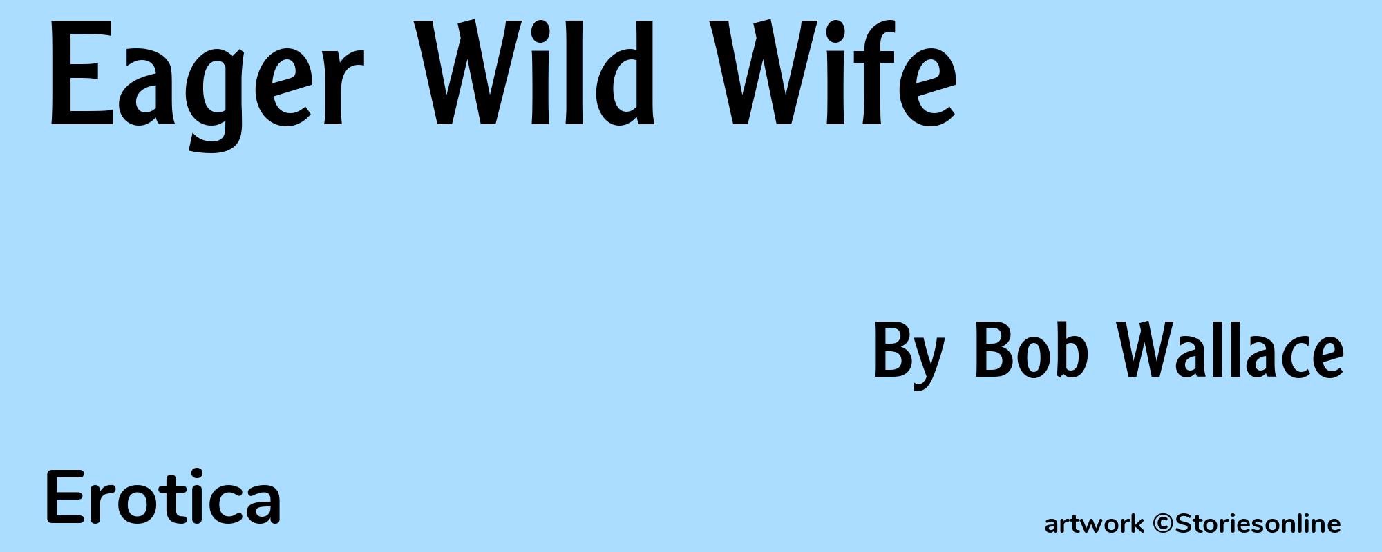 Eager Wild Wife - Cover