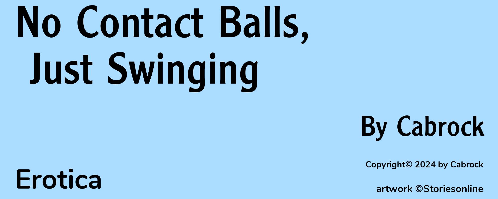 No Contact Balls, Just Swinging - Cover