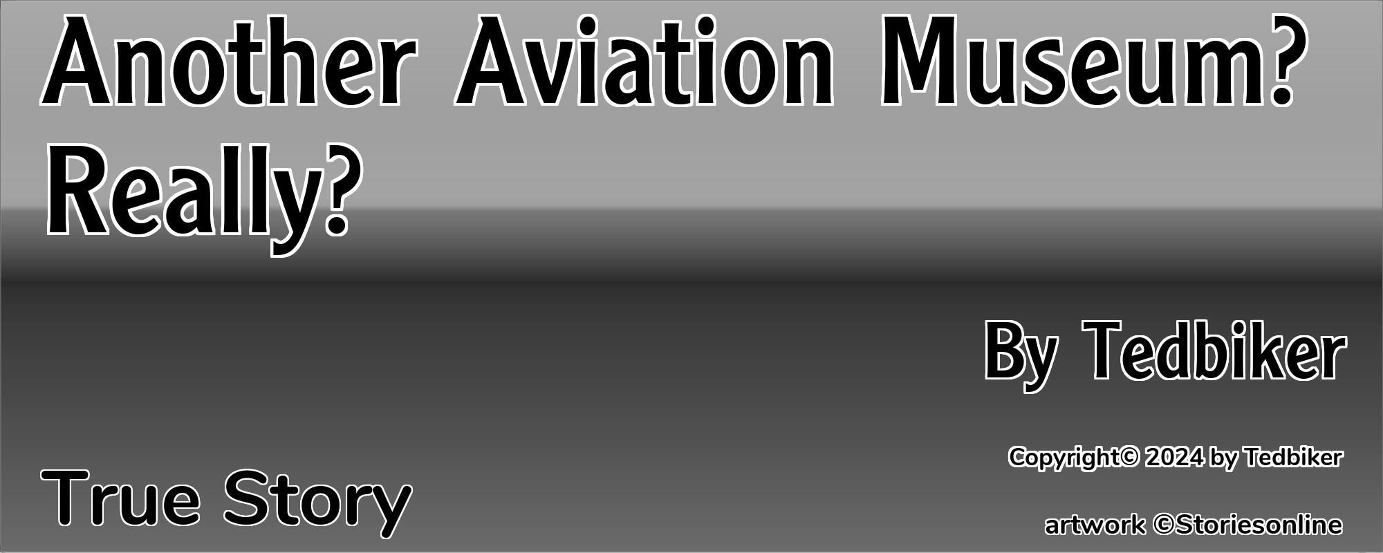 Another Aviation Museum? Really? - Cover