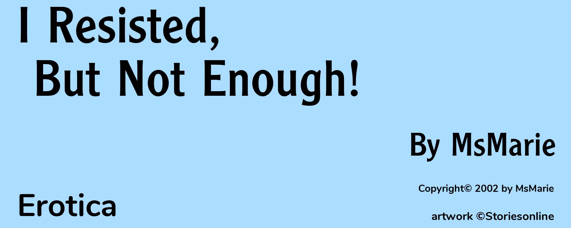 I Resisted, But Not Enough! - Cover
