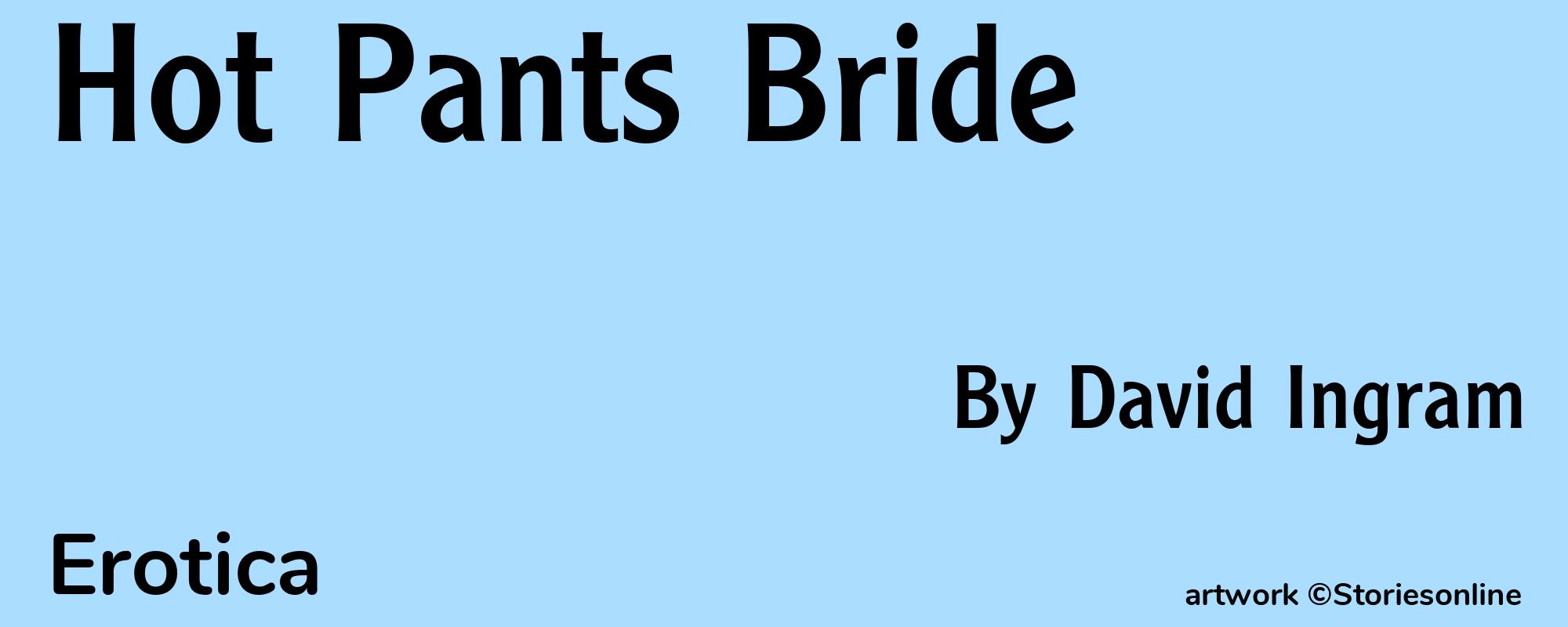 Hot Pants Bride - Cover