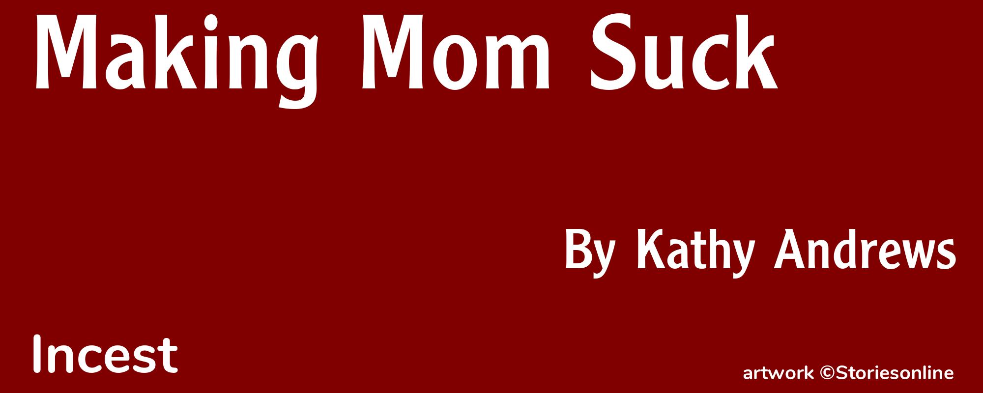 Making Mom Suck - Cover