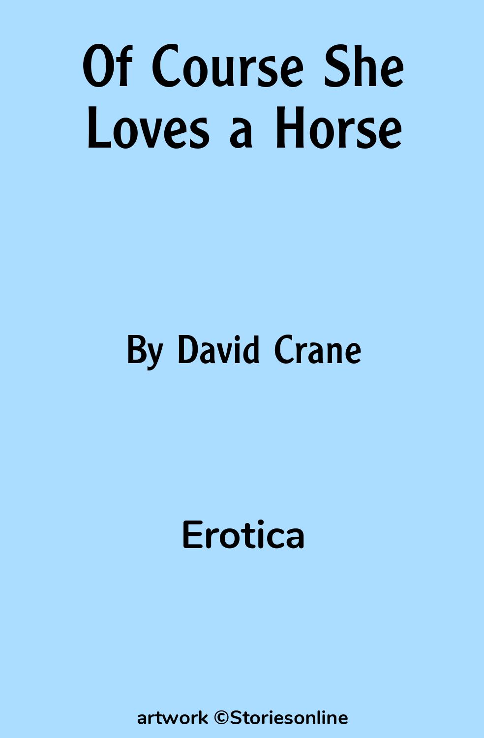 Erotica Sex Story: Of Course She Loves a Horse: Chapter 12 by David Crane