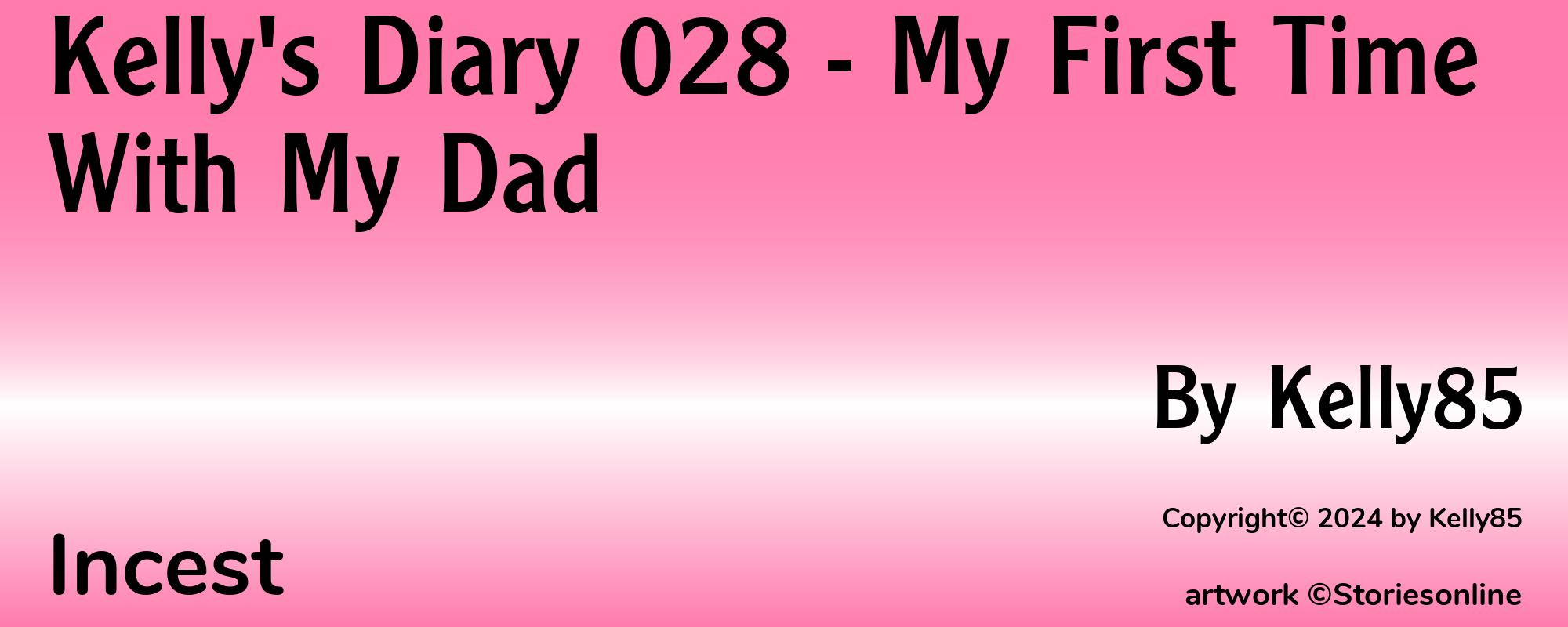 Kelly's Diary 028 - My First Time With My Dad - Cover