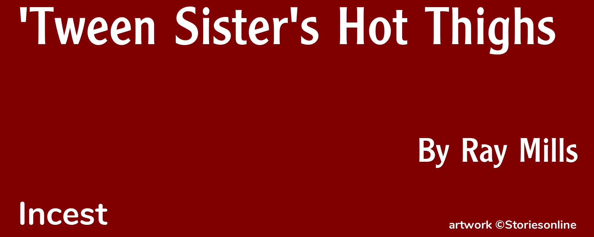 'Tween Sister's Hot Thighs - Cover