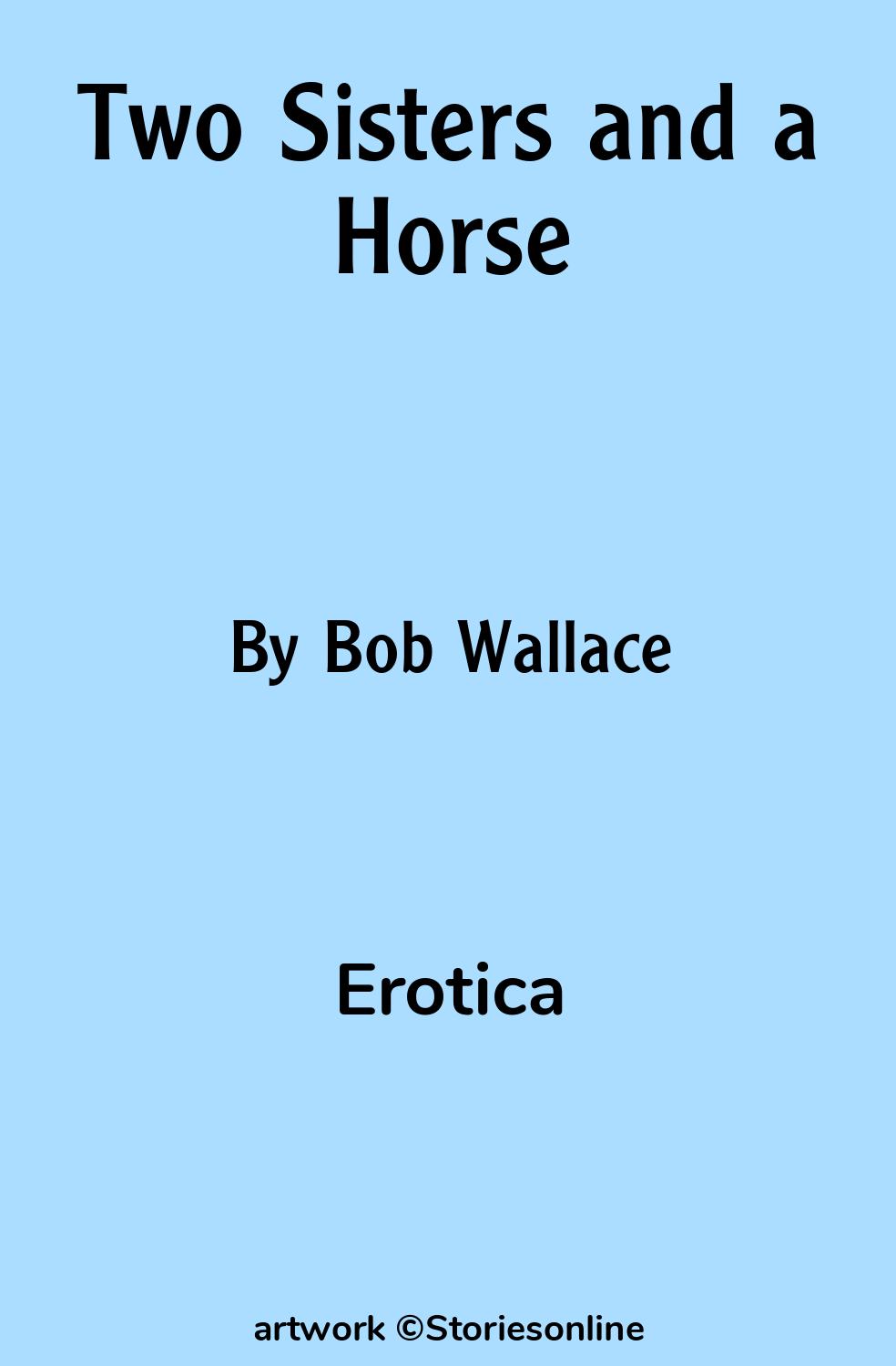 Erotica Sex Story: Two Sisters and a Horse: Chapter 2 by Bob Wallace