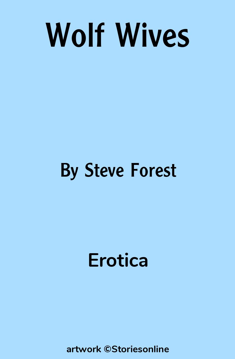 Erotica Sex Story: Wolf Wives: Chapter 5 by Steve Forest