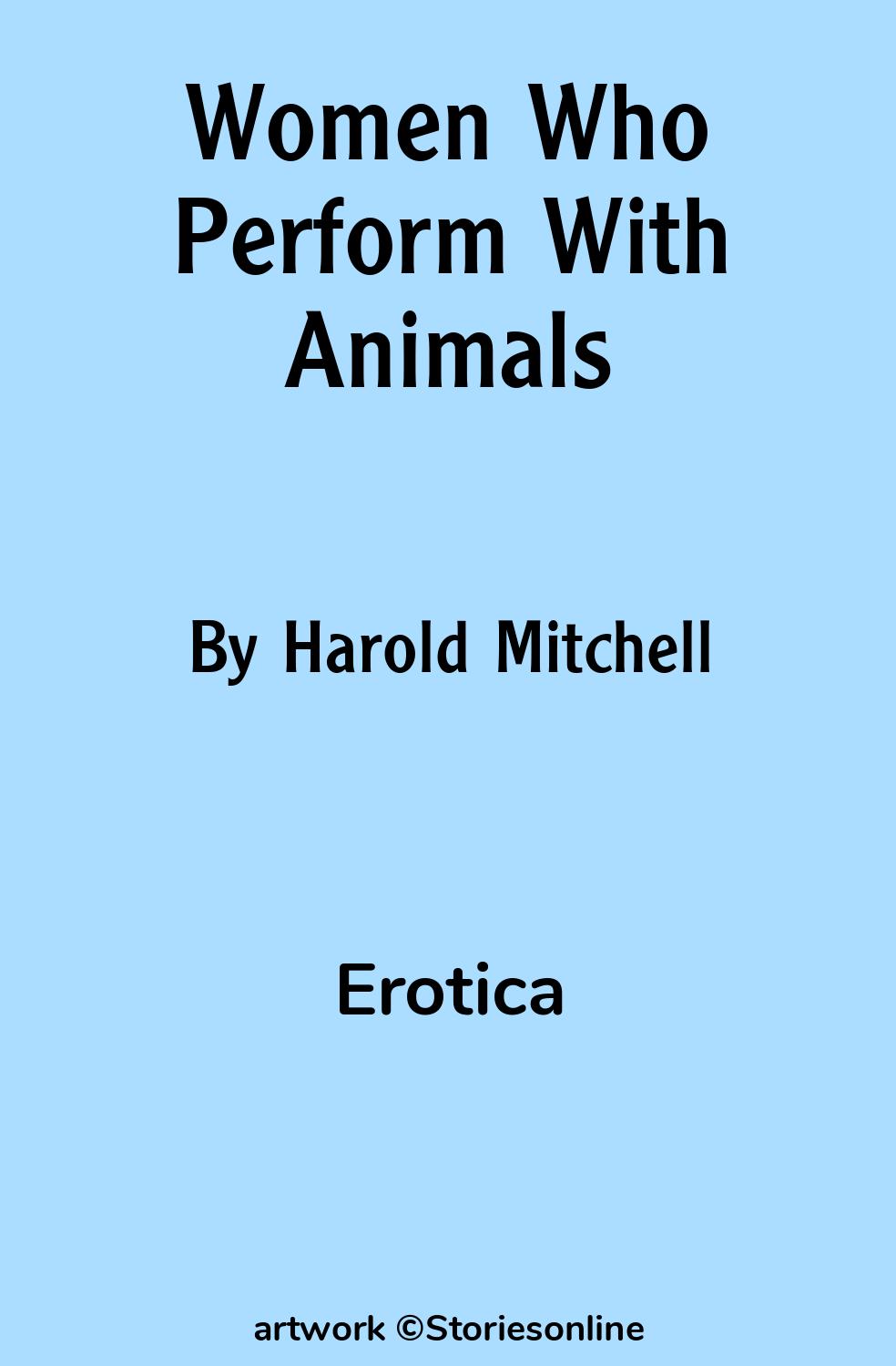 Erotica Sex Story: Women Who Perform With Animals: Chapter 4 by Harold  Mitchell