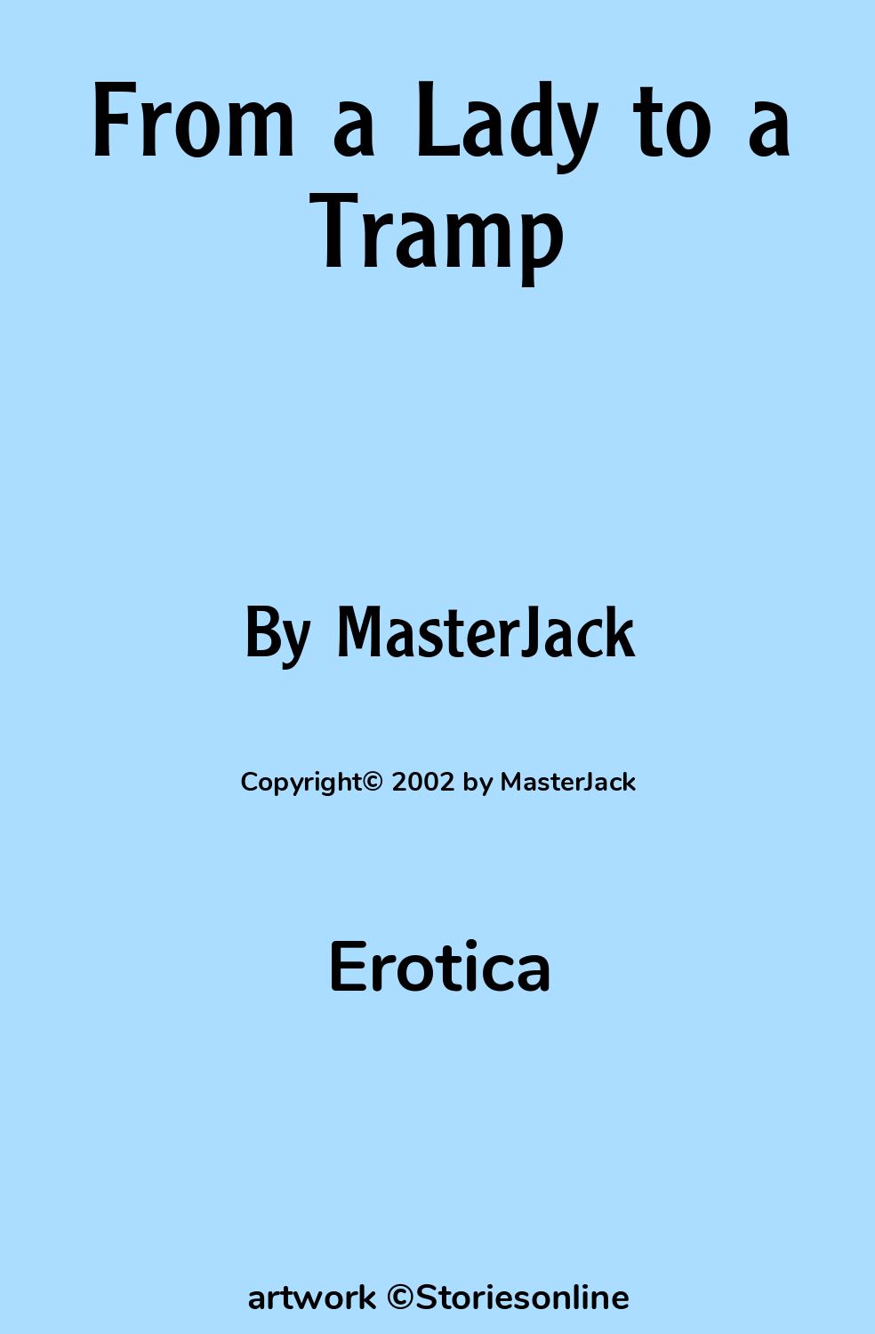 Erotica Sex Story: From a Lady to a Tramp: Chapter 1 by MasterJack