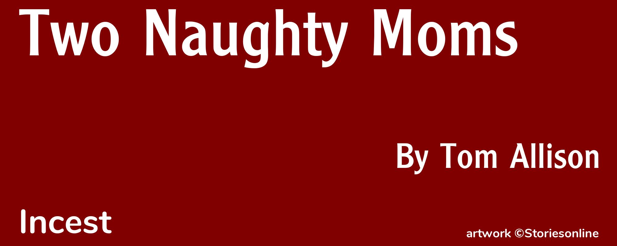 Two Naughty Moms - Cover