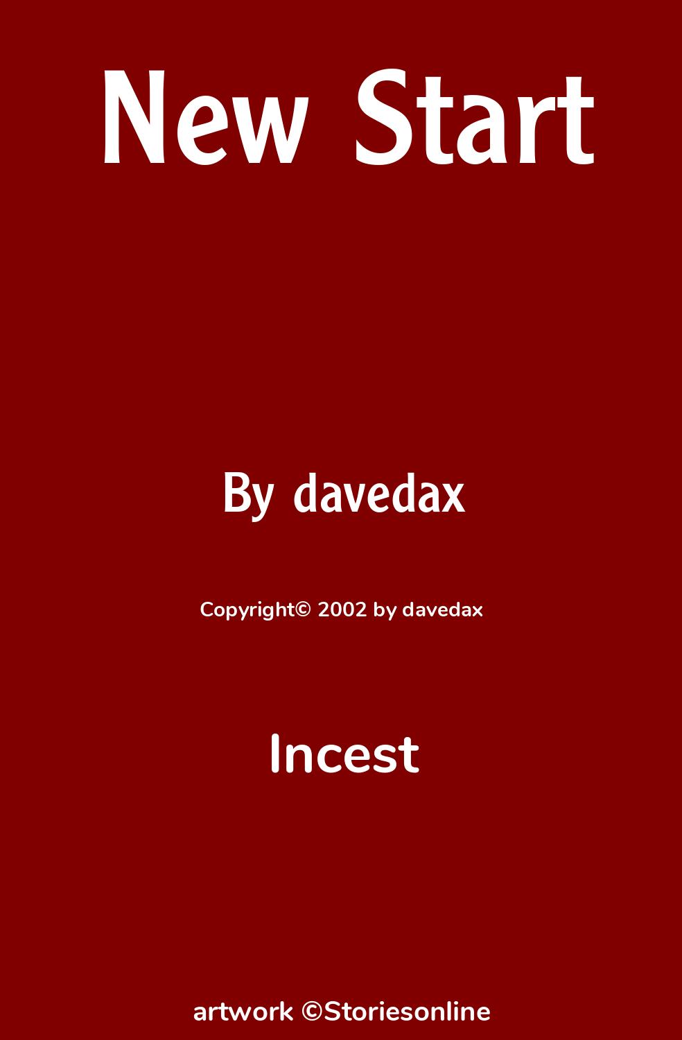 Incest Sex Story: New Start: Chapter 4 by davedax