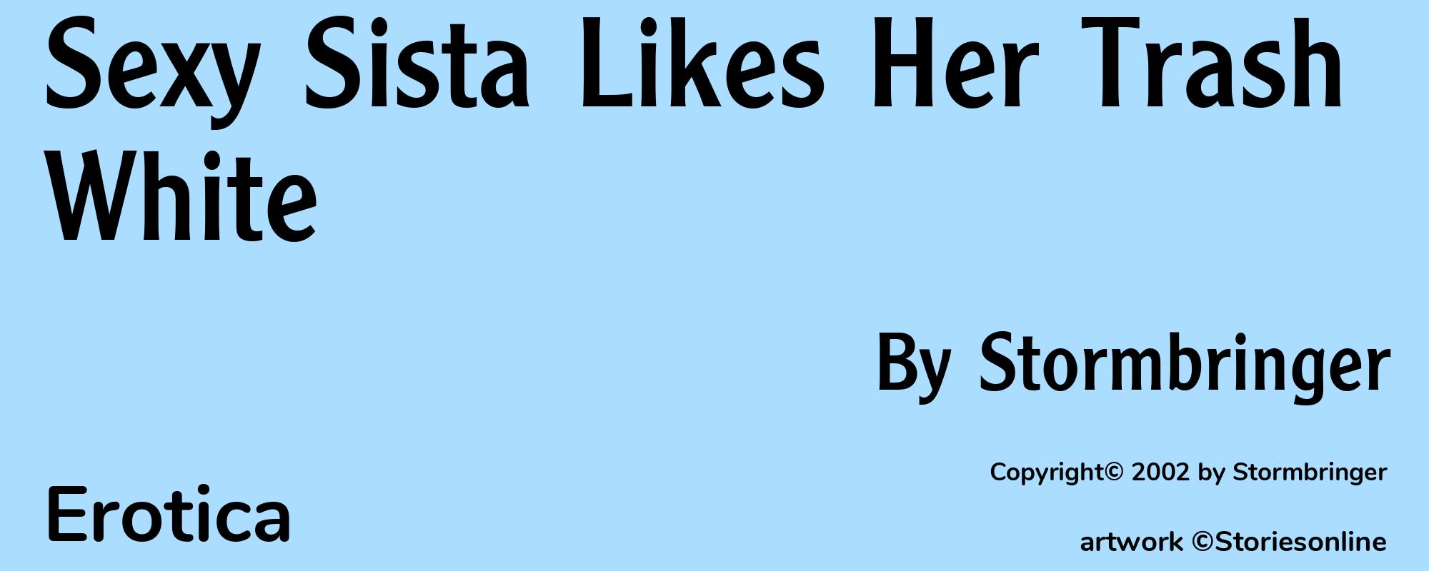 Sexy Sista Likes Her Trash White - Cover