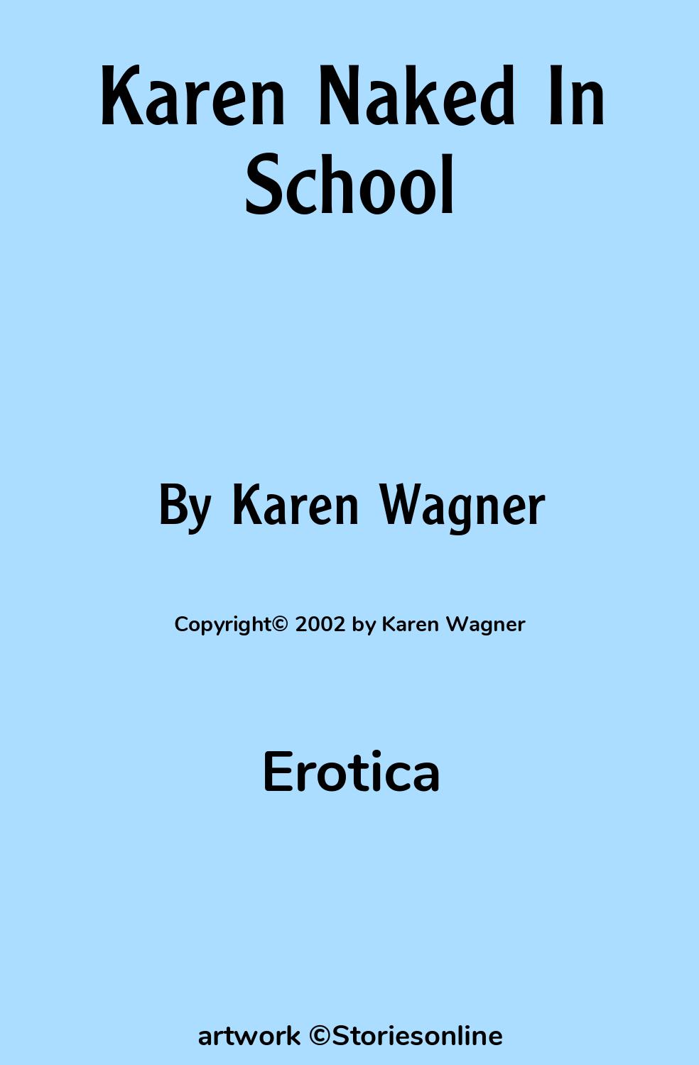 Erotica Sex Story: Karen Naked In School: Chapter 4: Thursday by Karen  Wagner