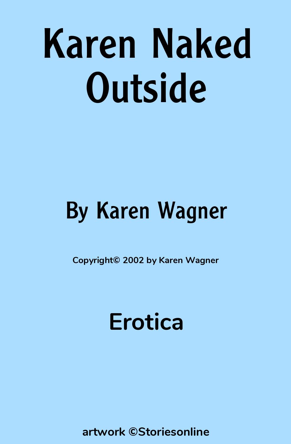 Karen Naked Outside - Erotica Sex Story