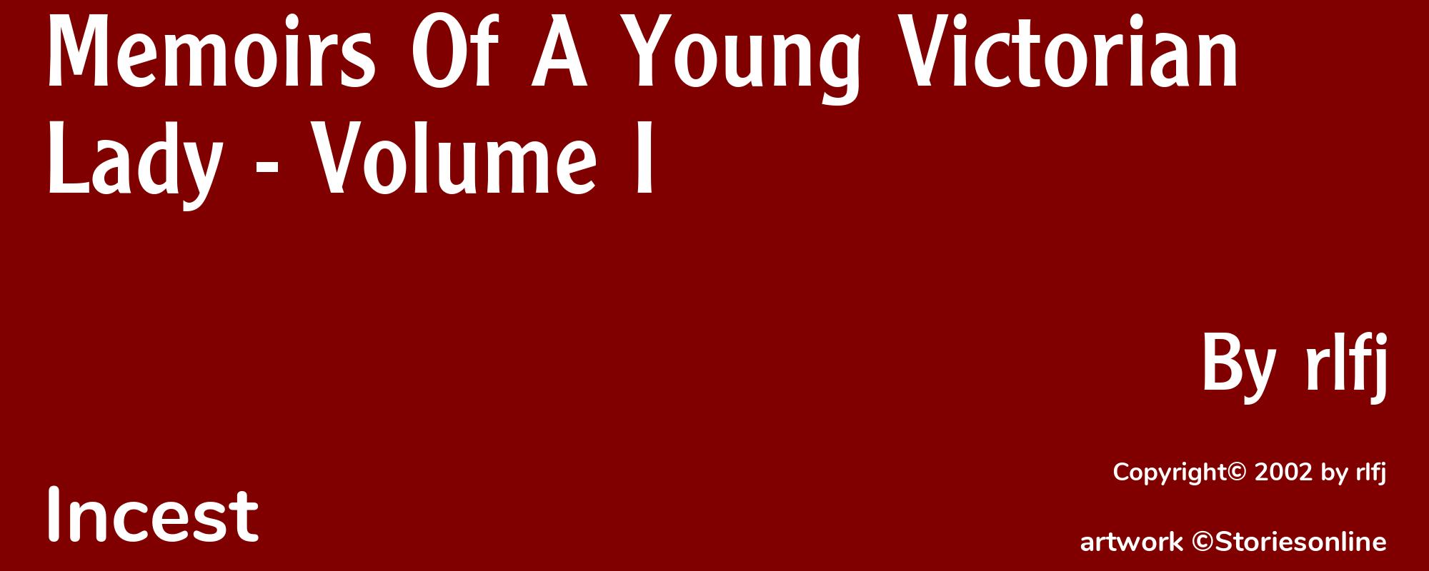 Memoirs Of A Young Victorian Lady - Volume I - Cover