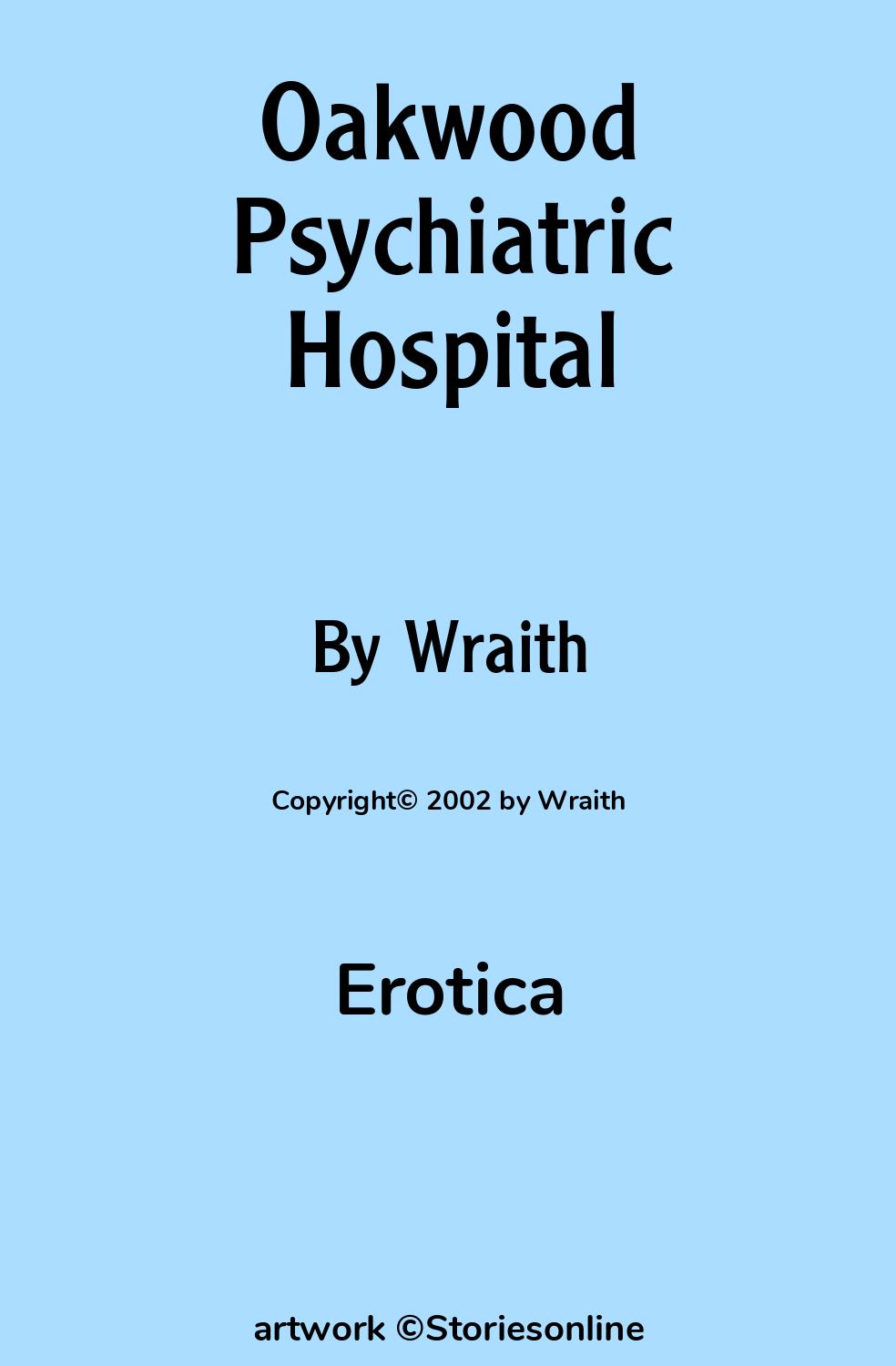 Oakwood Psychiatric Hospital - Erotica Sex Story