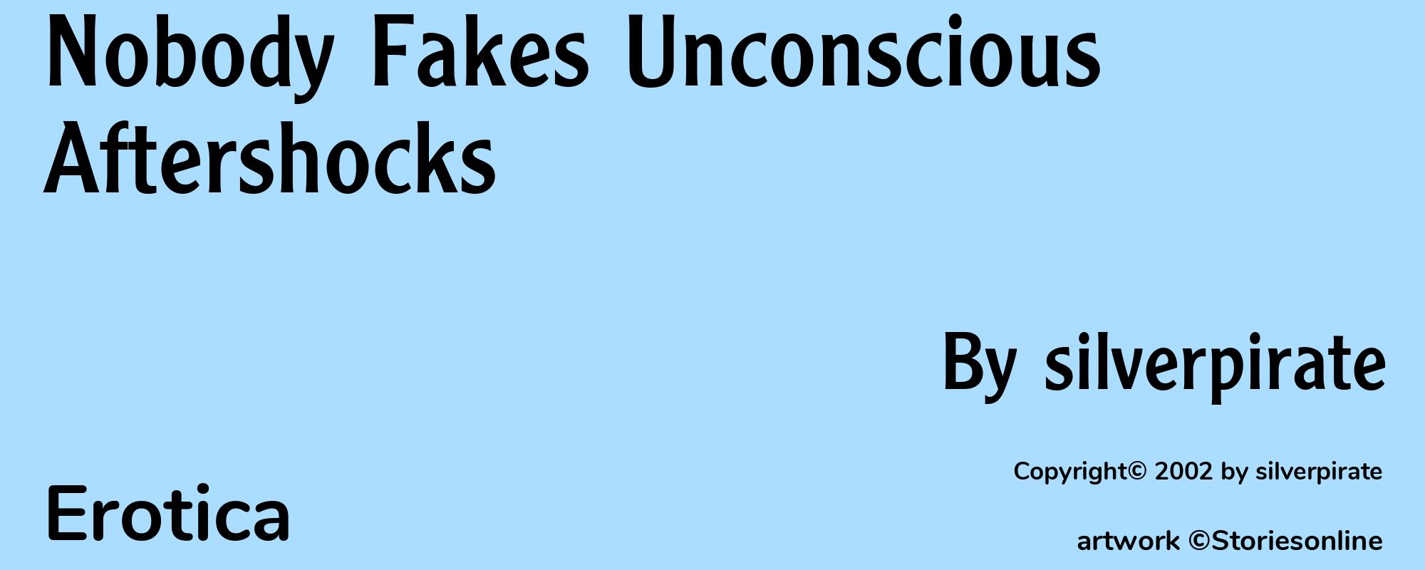 Nobody Fakes Unconscious Aftershocks - Cover