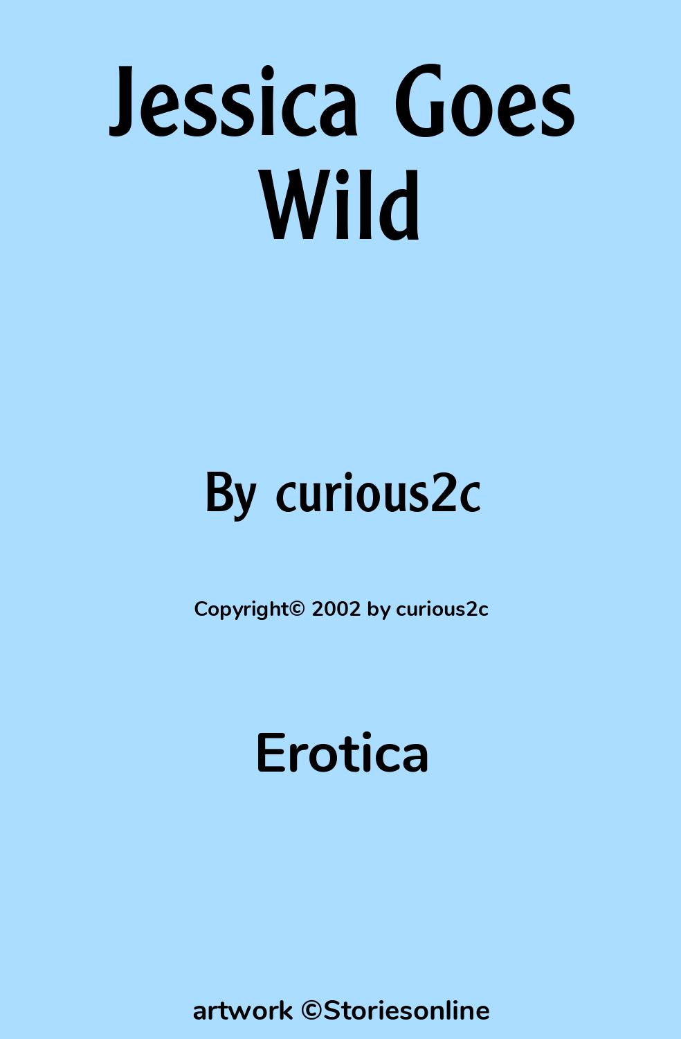 Jessica Goes Wild - Erotica Sex Story