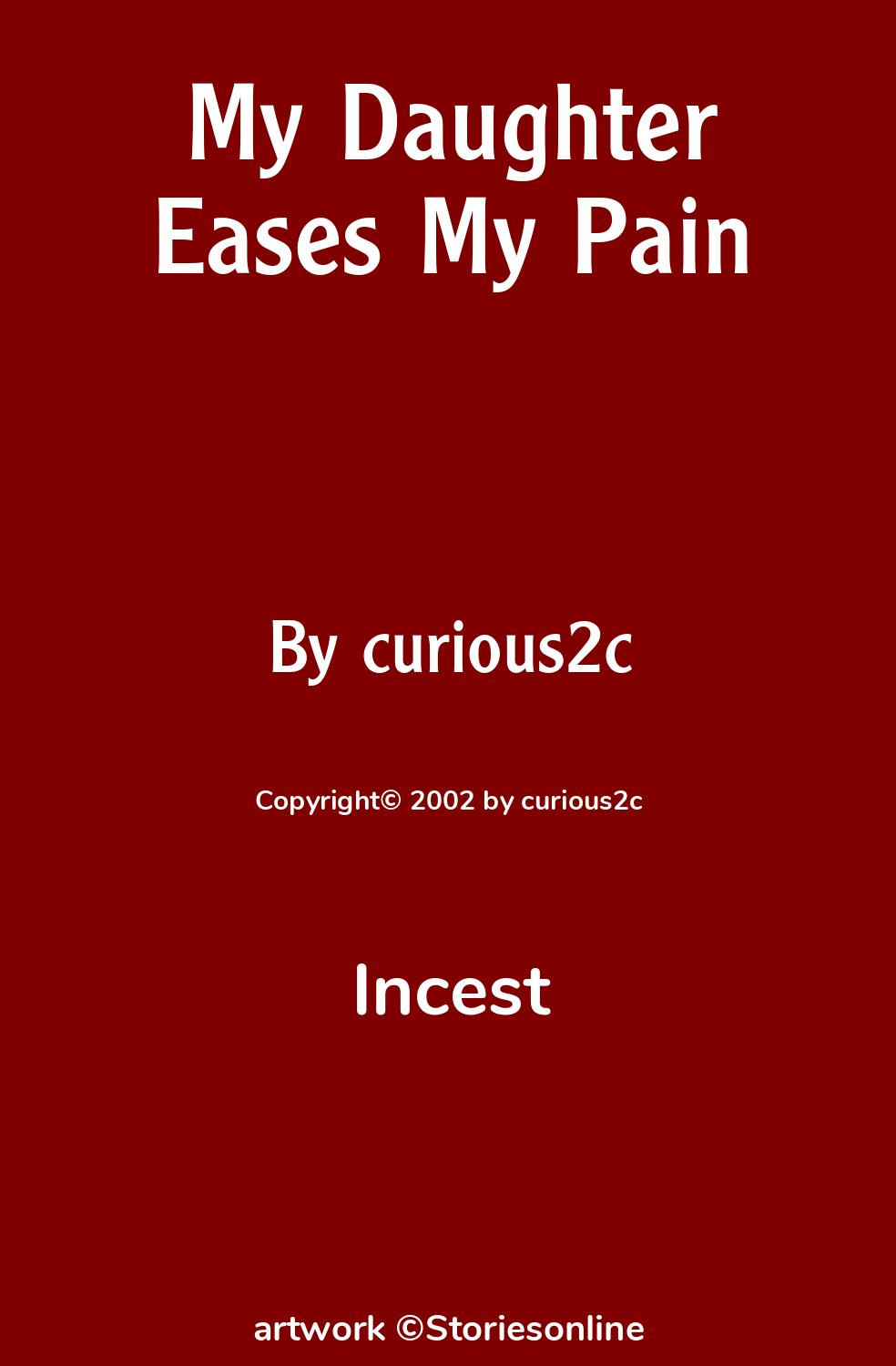 Incest Sex Story: My Daughter Eases My Pain: Chapter 1 by curious2c