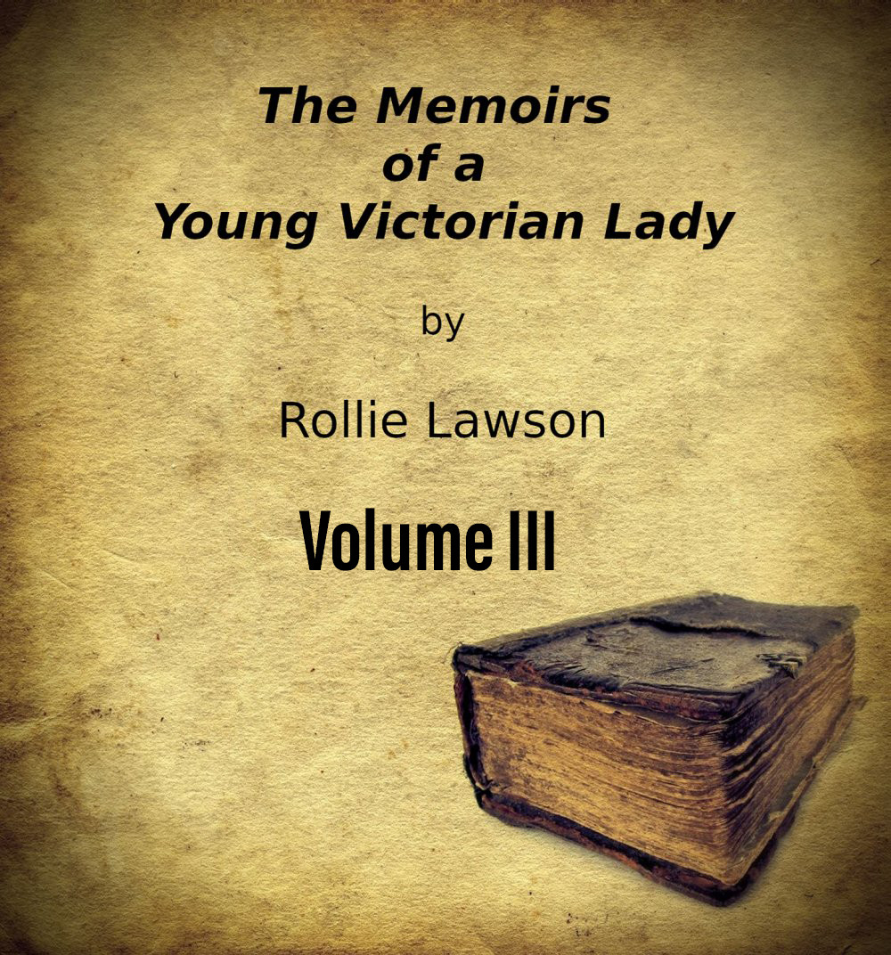 Memoirs Of A Young Victorian Lady - Volume III - Cover