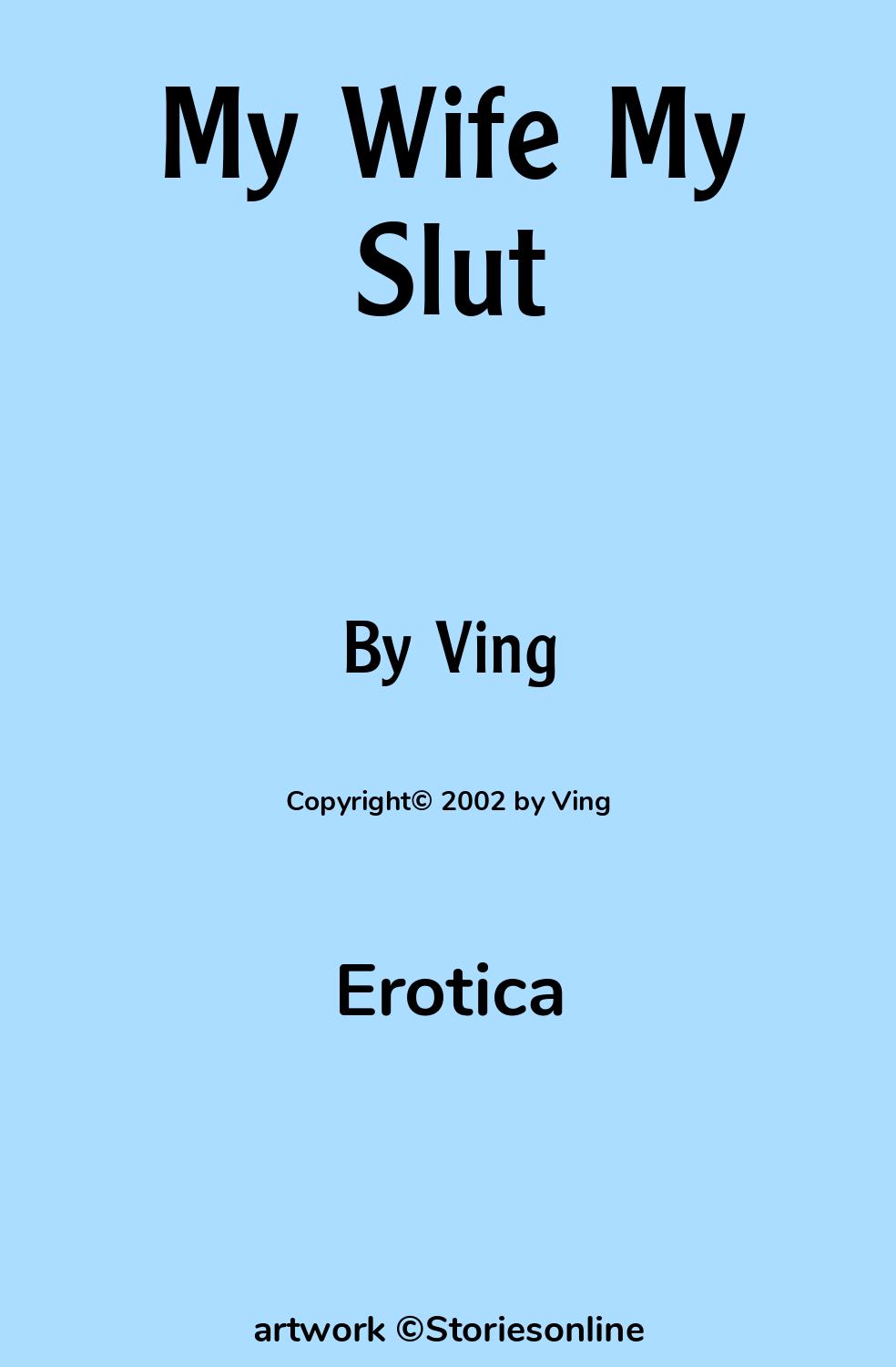 My Wife My Slut - Erotica Sex Story