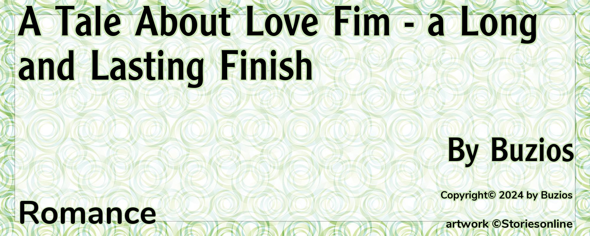 A Tale About Love Fim - a Long and Lasting Finish - Cover