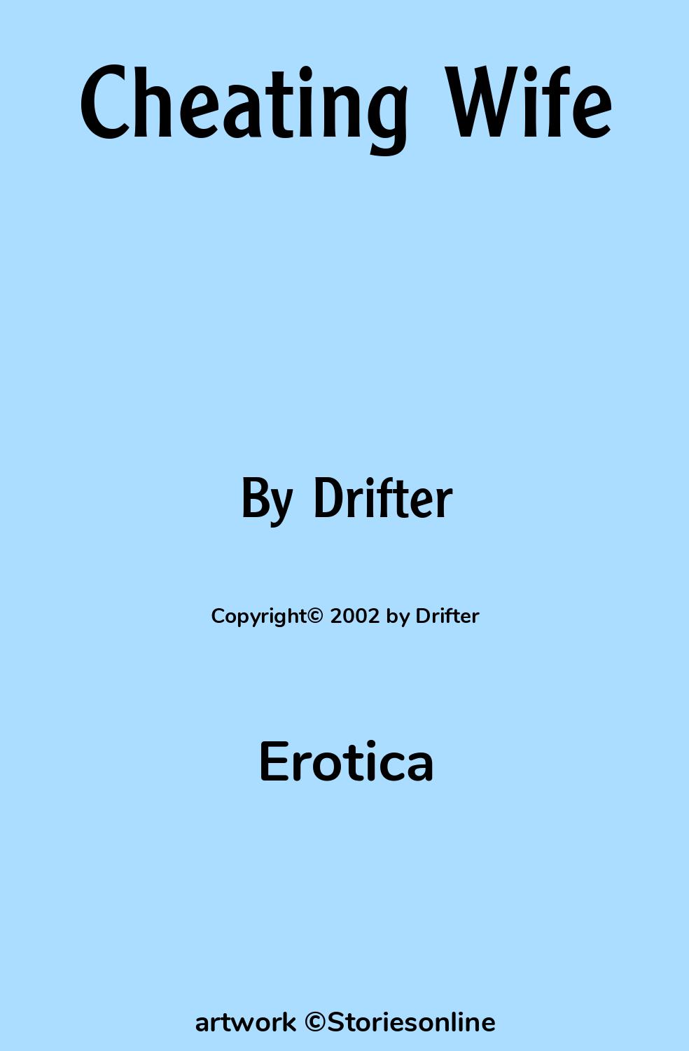 Erotica Sex Story: Cheating Wife: Chapter 1: The Event by Drifter