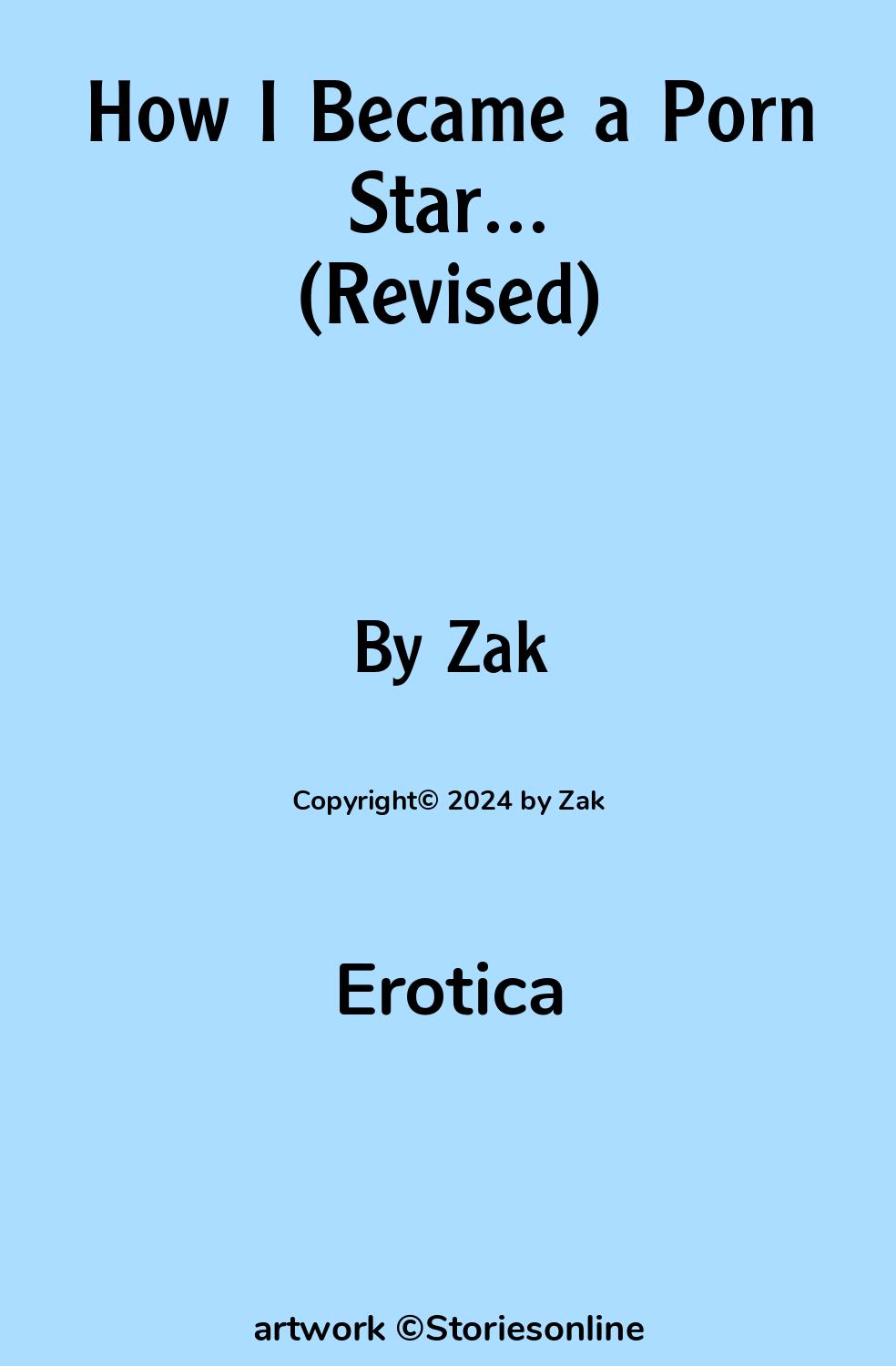 How I Became a Porn Star...(Revised) - Erotica Sex Story