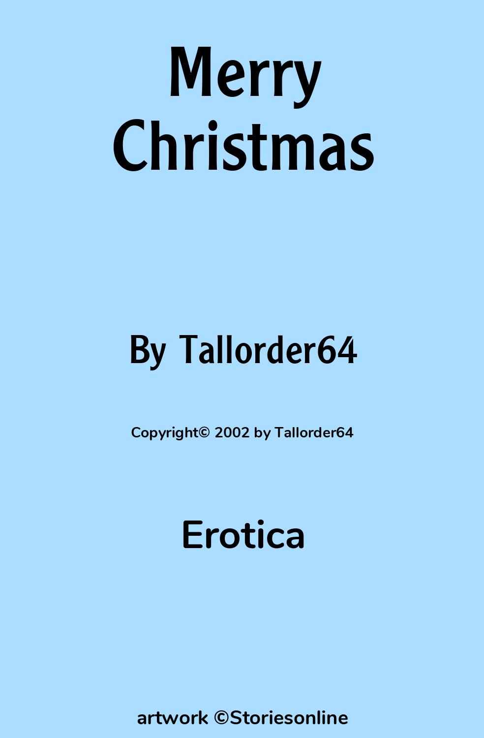 Erotica Sex Story: Merry Christmas: Chapter 1 by Tallorder64