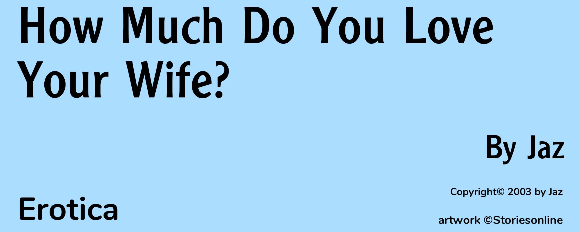 How Much Do You Love Your Wife? - Cover