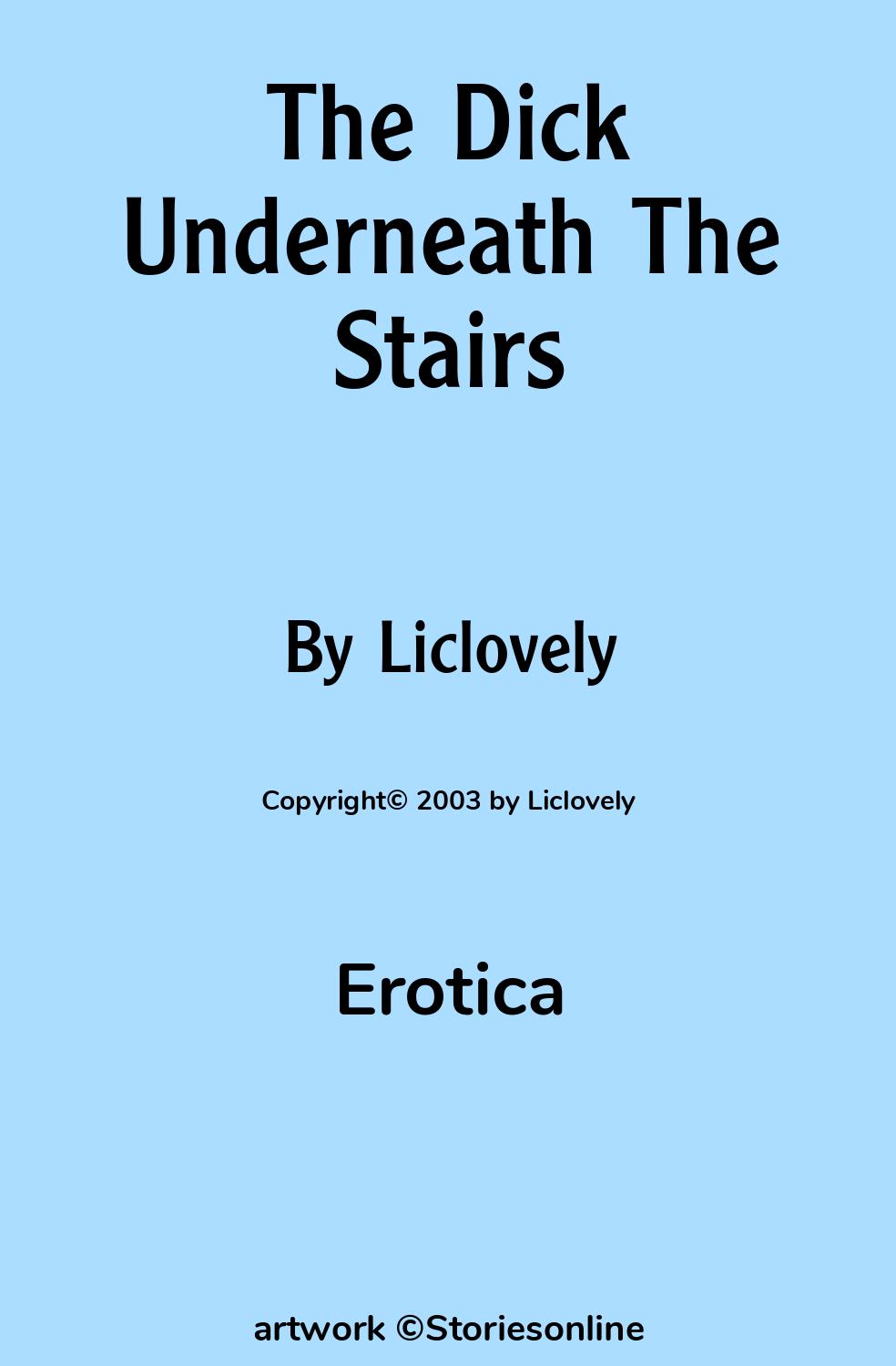 BBC Interracial Sex Story: The Dick Underneath The Stairs: Chapter 1 by  Liclovely