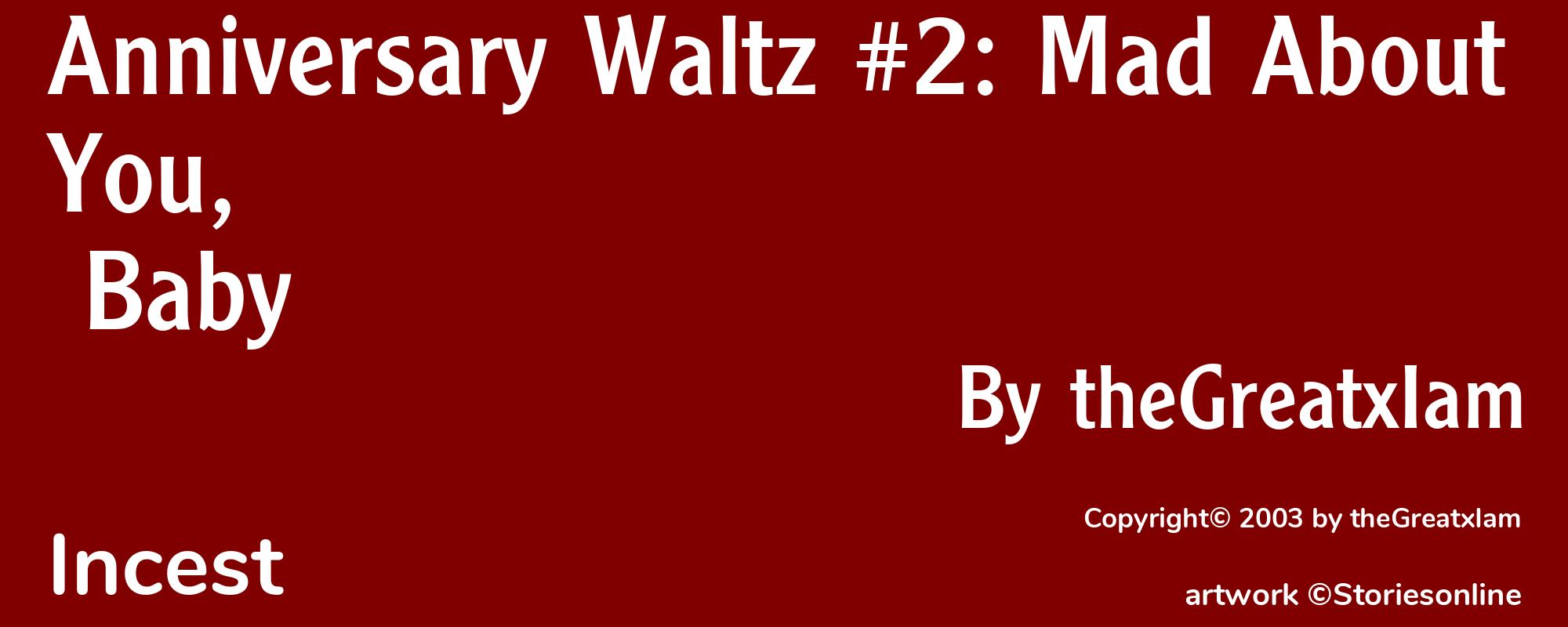 Anniversary Waltz #2: Mad About You, Baby - Cover