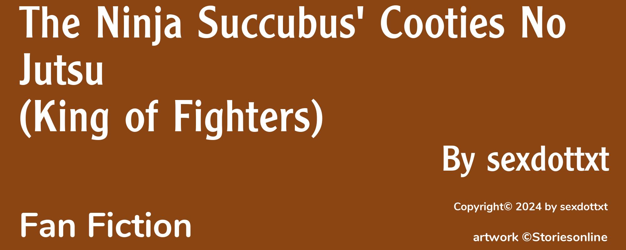 The Ninja Succubus' Cooties No Jutsu (King of Fighters) - Cover