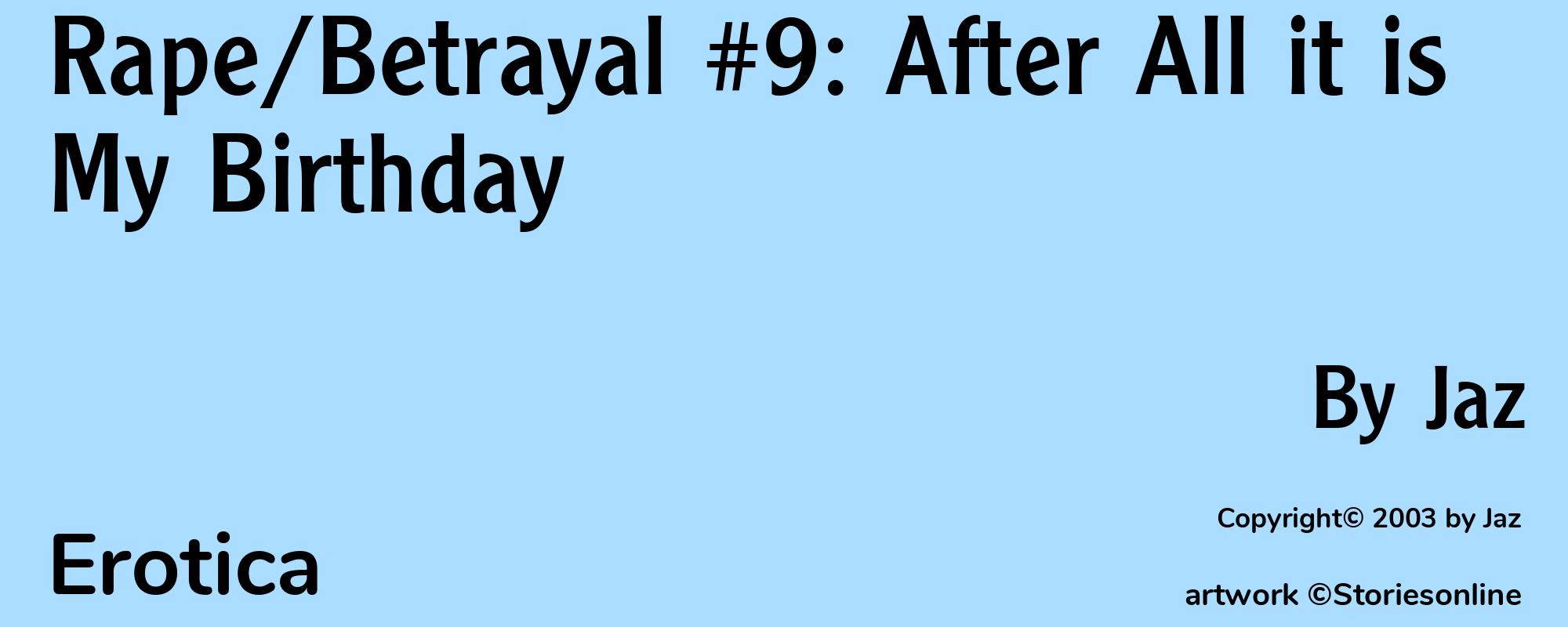 Rape/Betrayal #9: After All it is My Birthday - Cover