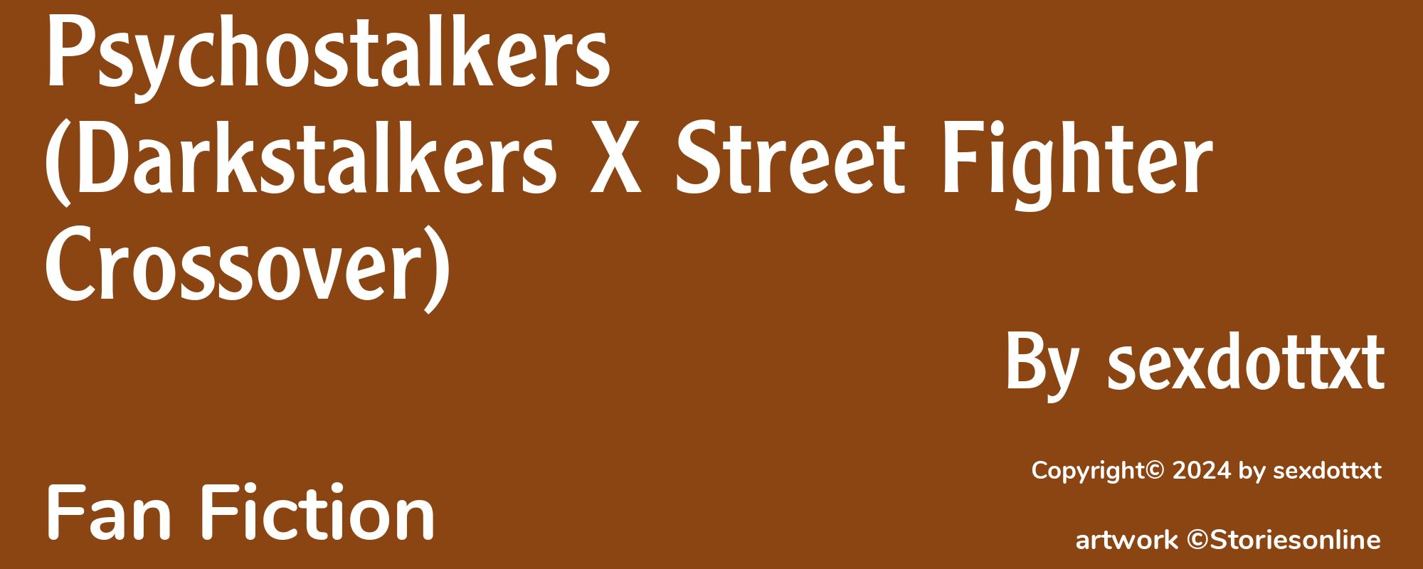 Psychostalkers (Darkstalkers X Street Fighter Crossover) - Cover