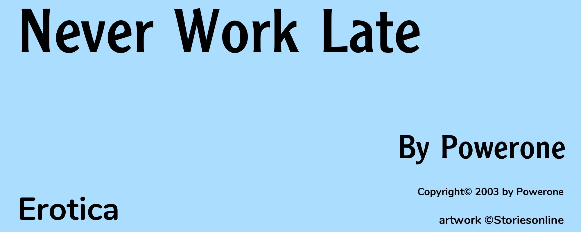 Never Work Late - Cover