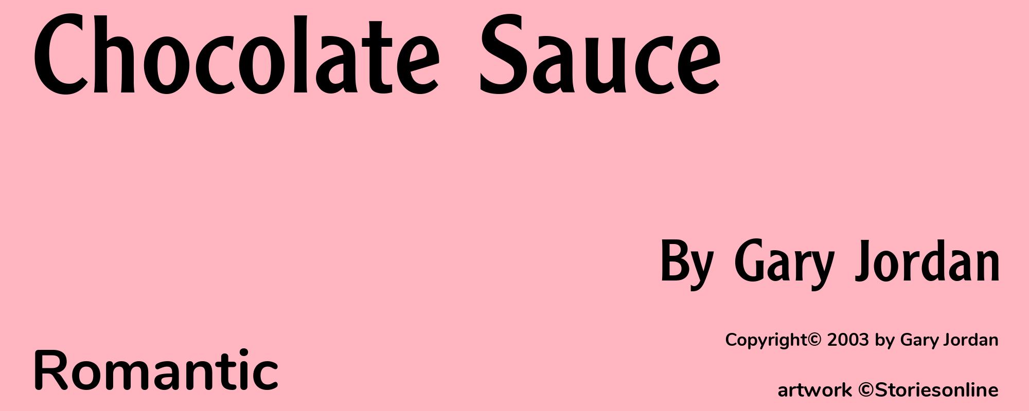 Chocolate Sauce - Cover