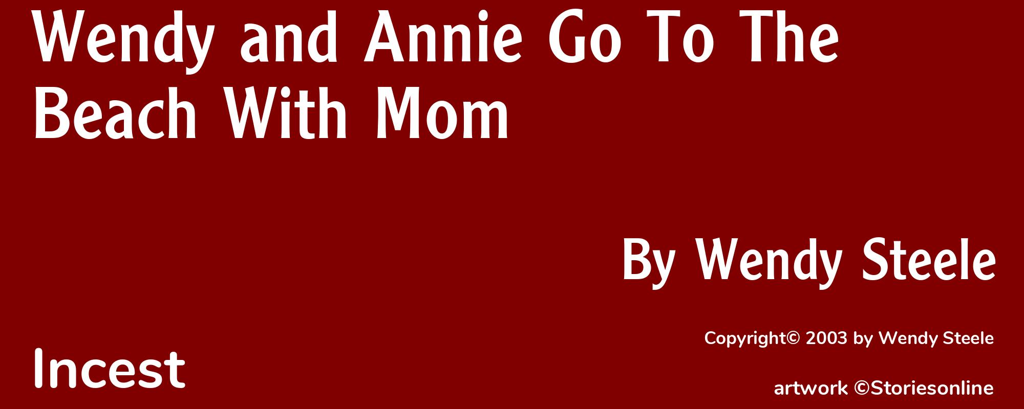 Wendy and Annie Go To The Beach With Mom - Cover