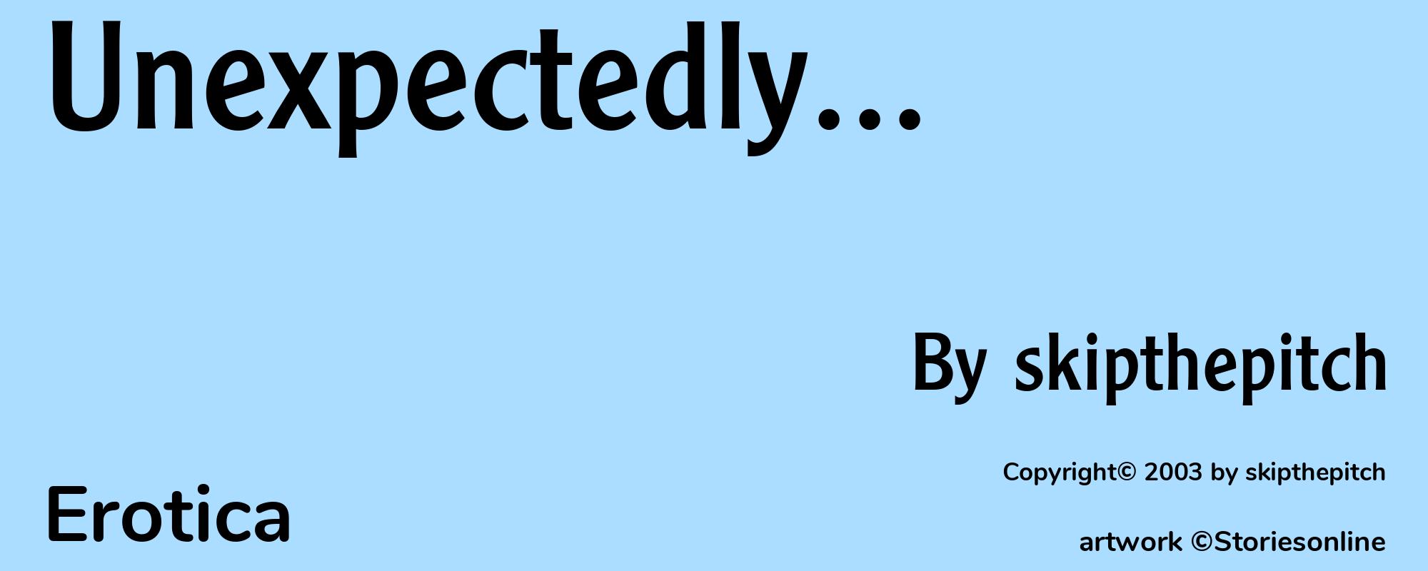 Unexpectedly... - Cover