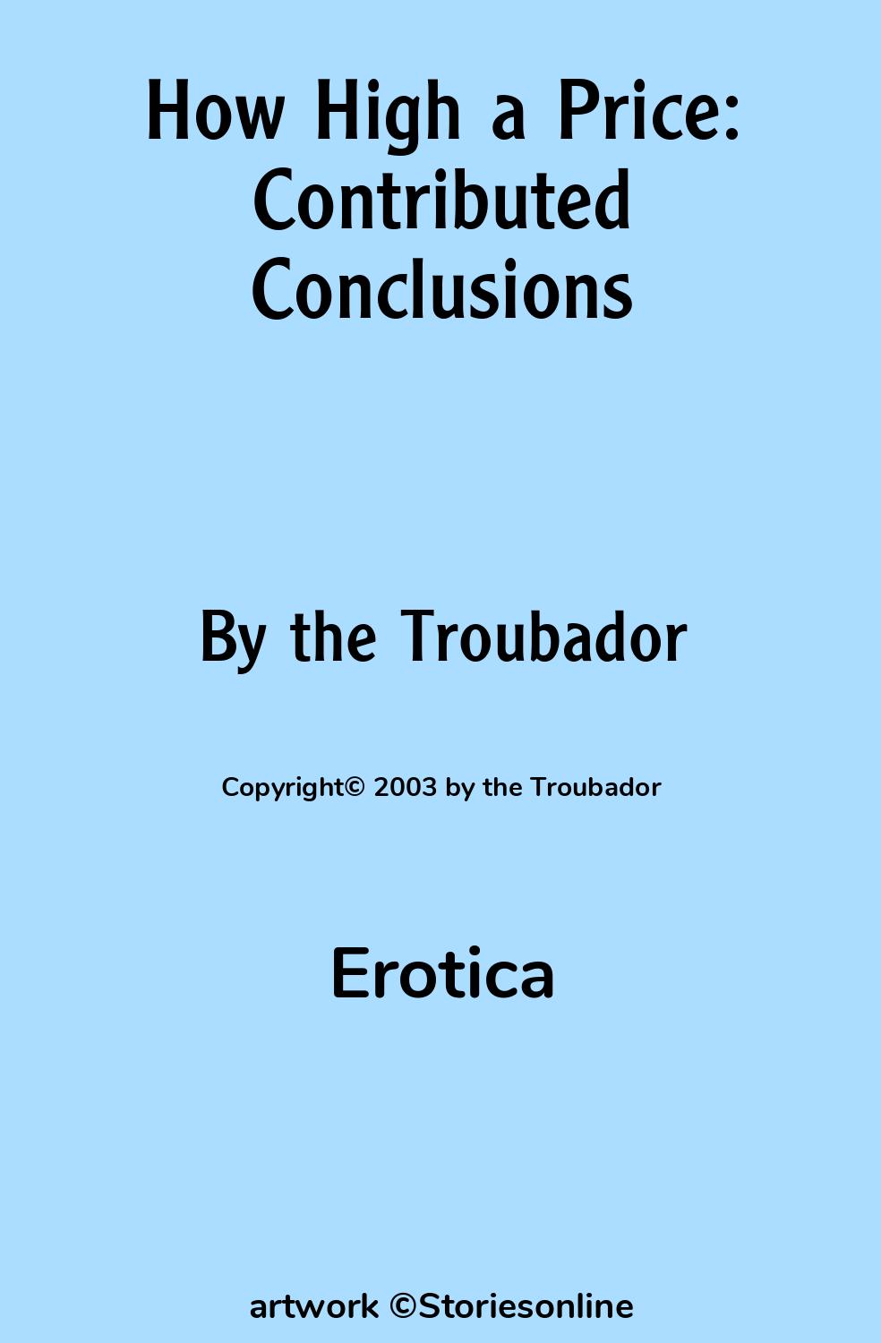 Erotica Sex Story: How High a Price: Contributed Conclusions: By James by  the Troubador