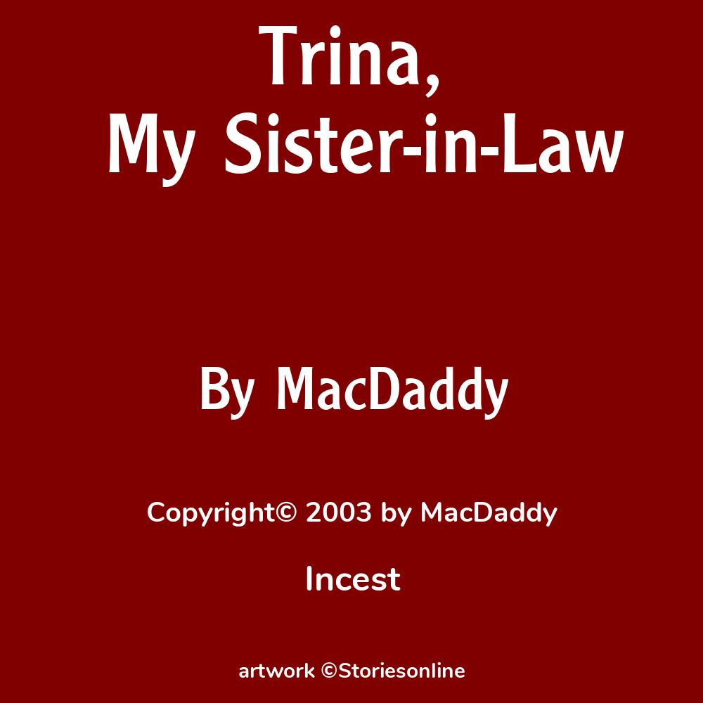 Trina, My Sister-in-Law - Incest Sex Story