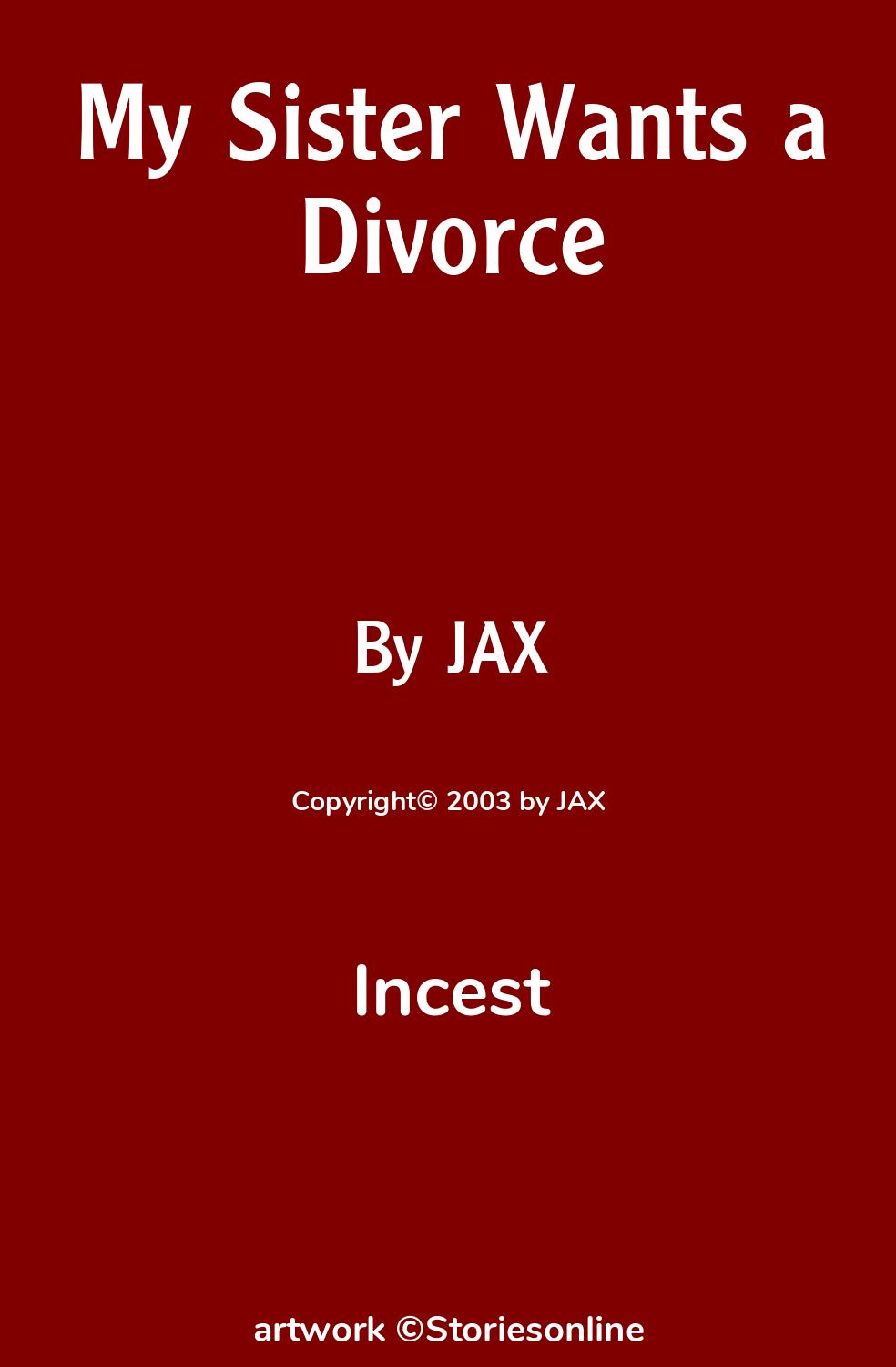 My Sister Wants a Divorce - Incest Sex Story