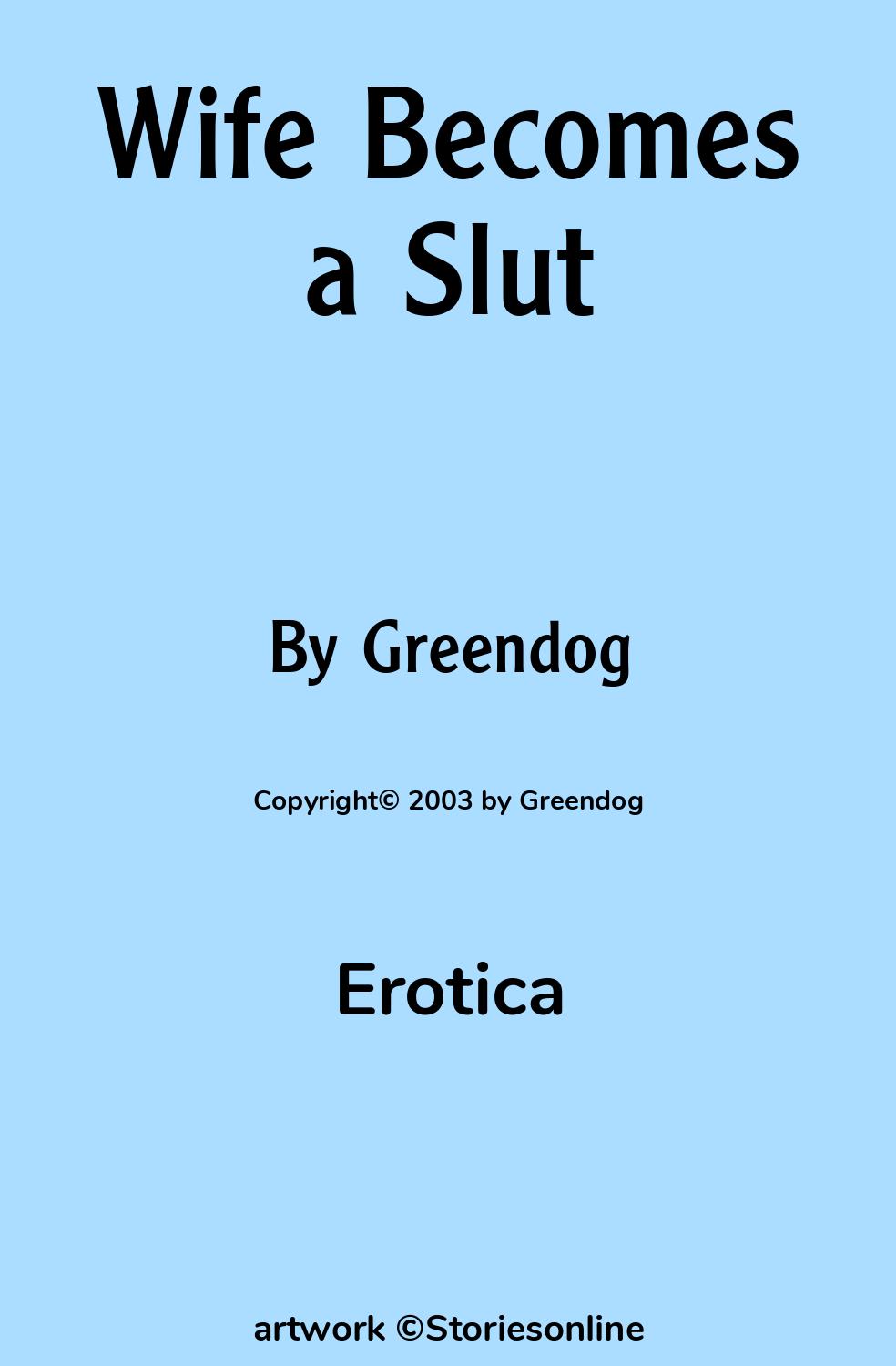 Wife Becomes a Slut - Erotica Sex Story