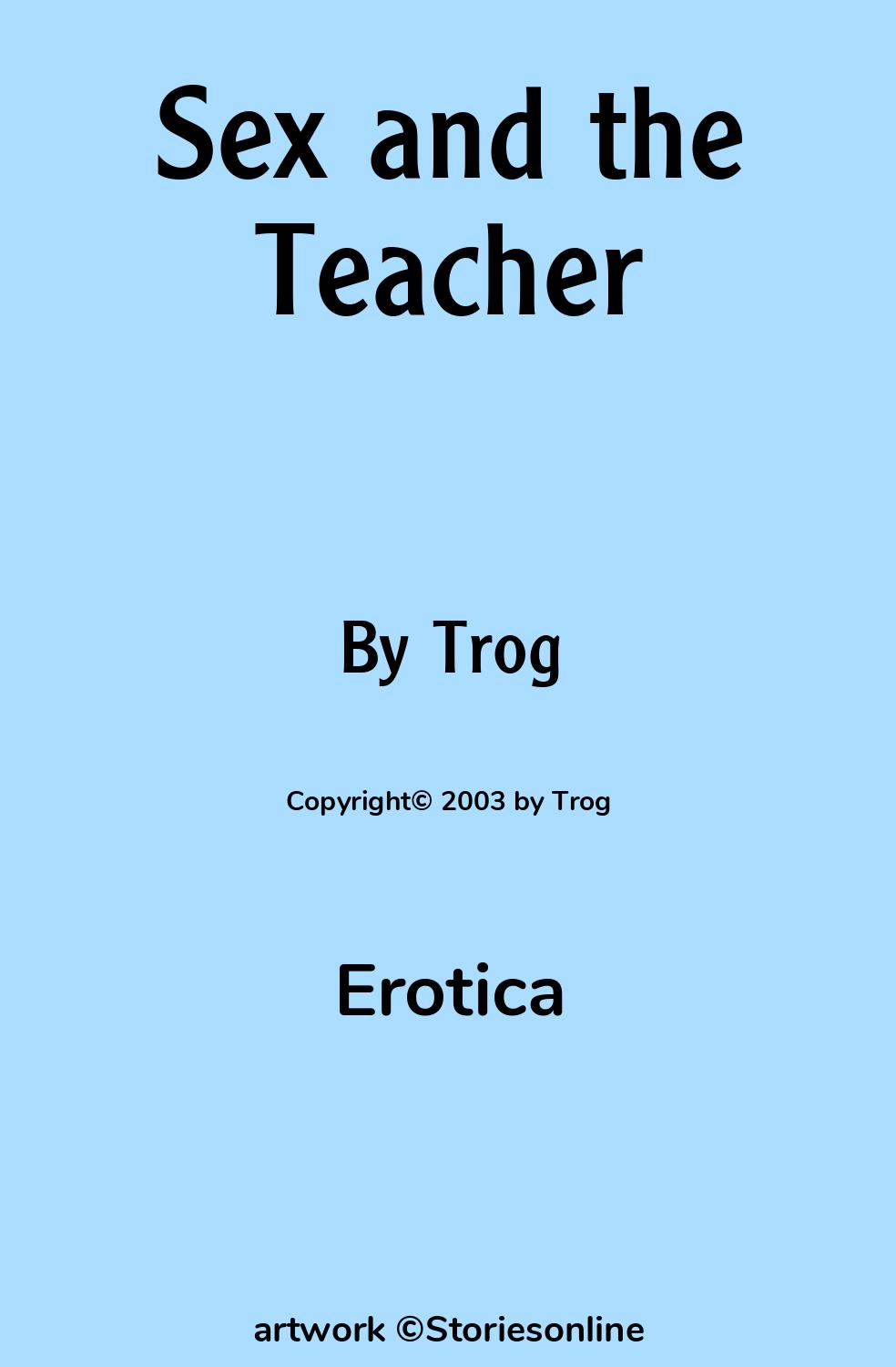 Sex and the Teacher - Erotica Sex Story