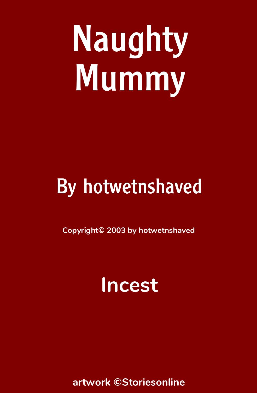 Naughty Mummy - Incest Sex Story