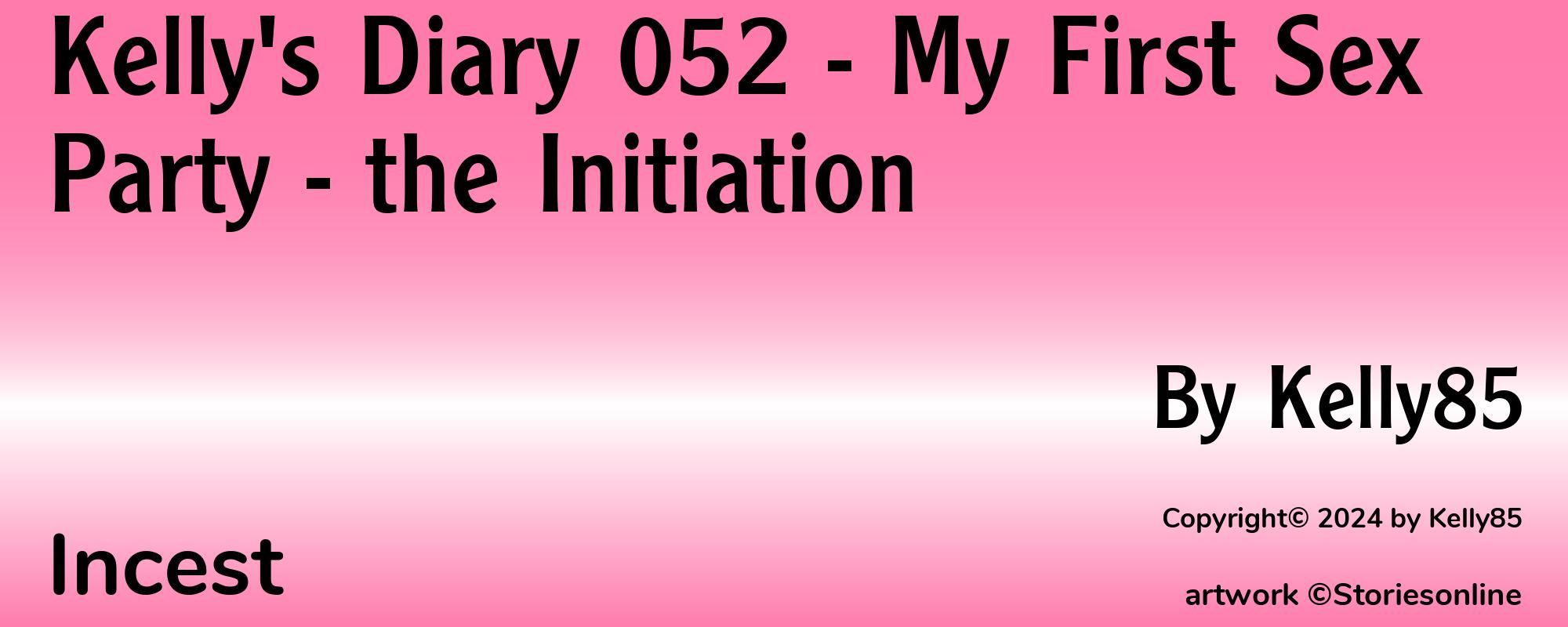 Kelly's Diary 052 - My First Sex Party - the Initiation - Cover