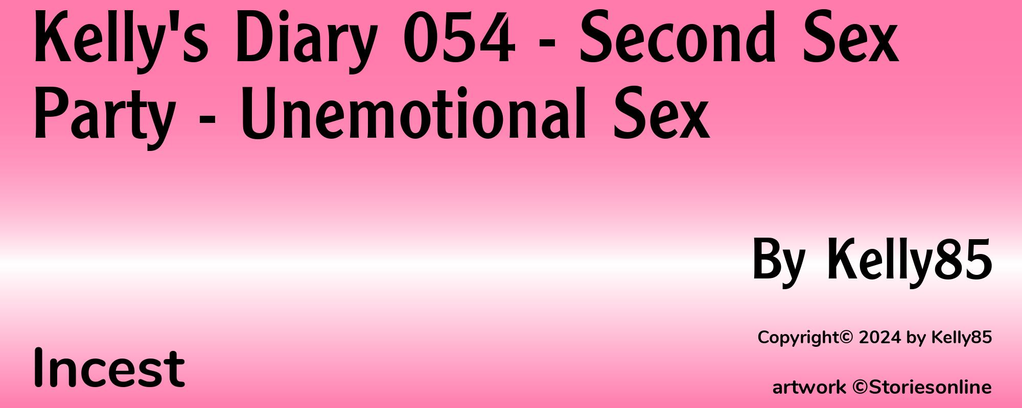 Kelly's Diary 054 - Second Sex Party - Unemotional Sex - Cover