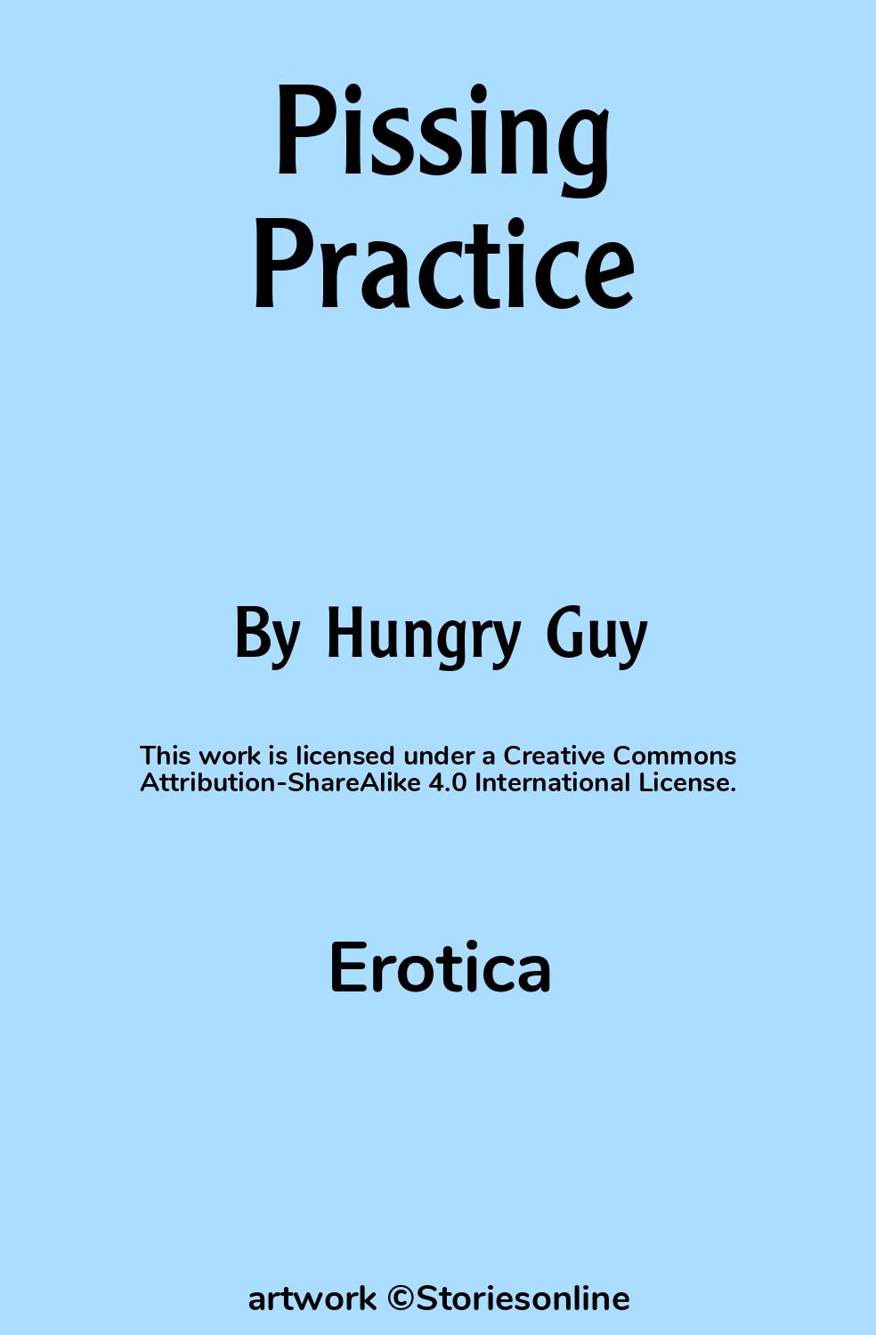 Pissing Practice - Erotica Sex Story